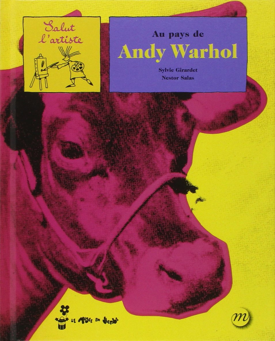 au pays de andy warhol. 9782711856152