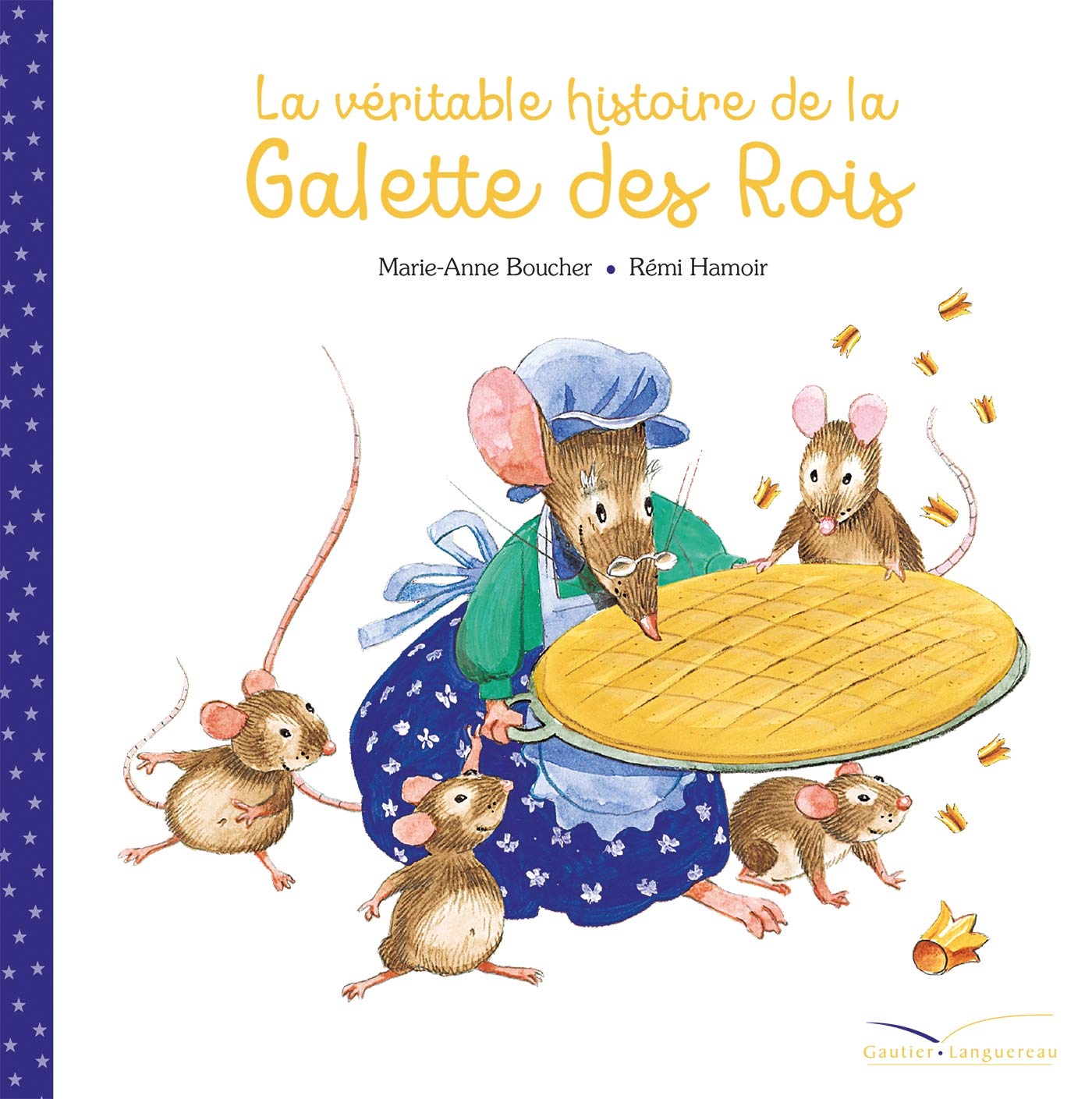 La véritable histoire de la galette des rois 9782017025207