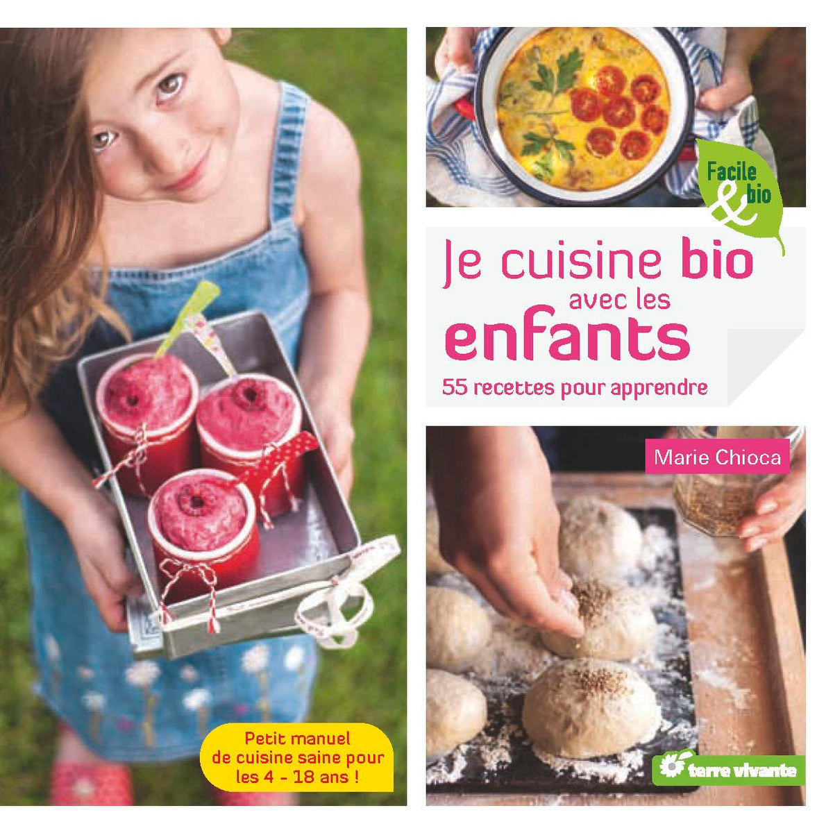 Je cuisine bio avec les enfants: 55 recettes pour apprendre 9782360982202