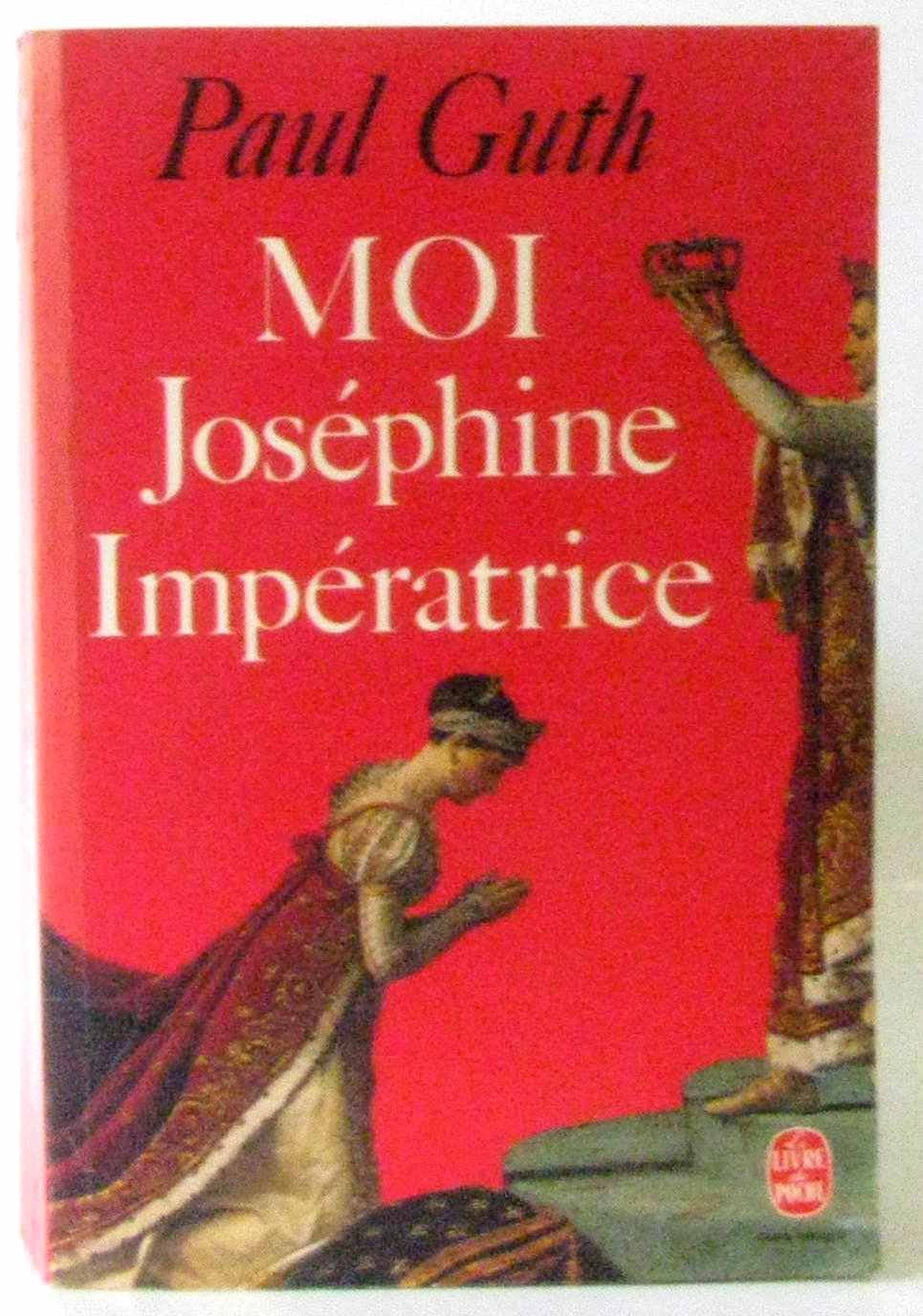Moi Joséphine Impératrice 9782253028413