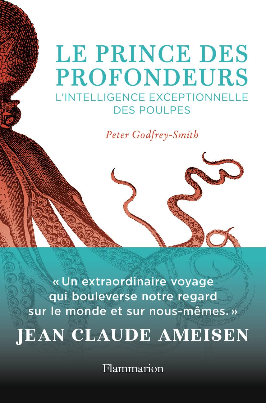 Le prince des profondeurs: L'intelligence exceptionnelle des poulpes 9782081422261