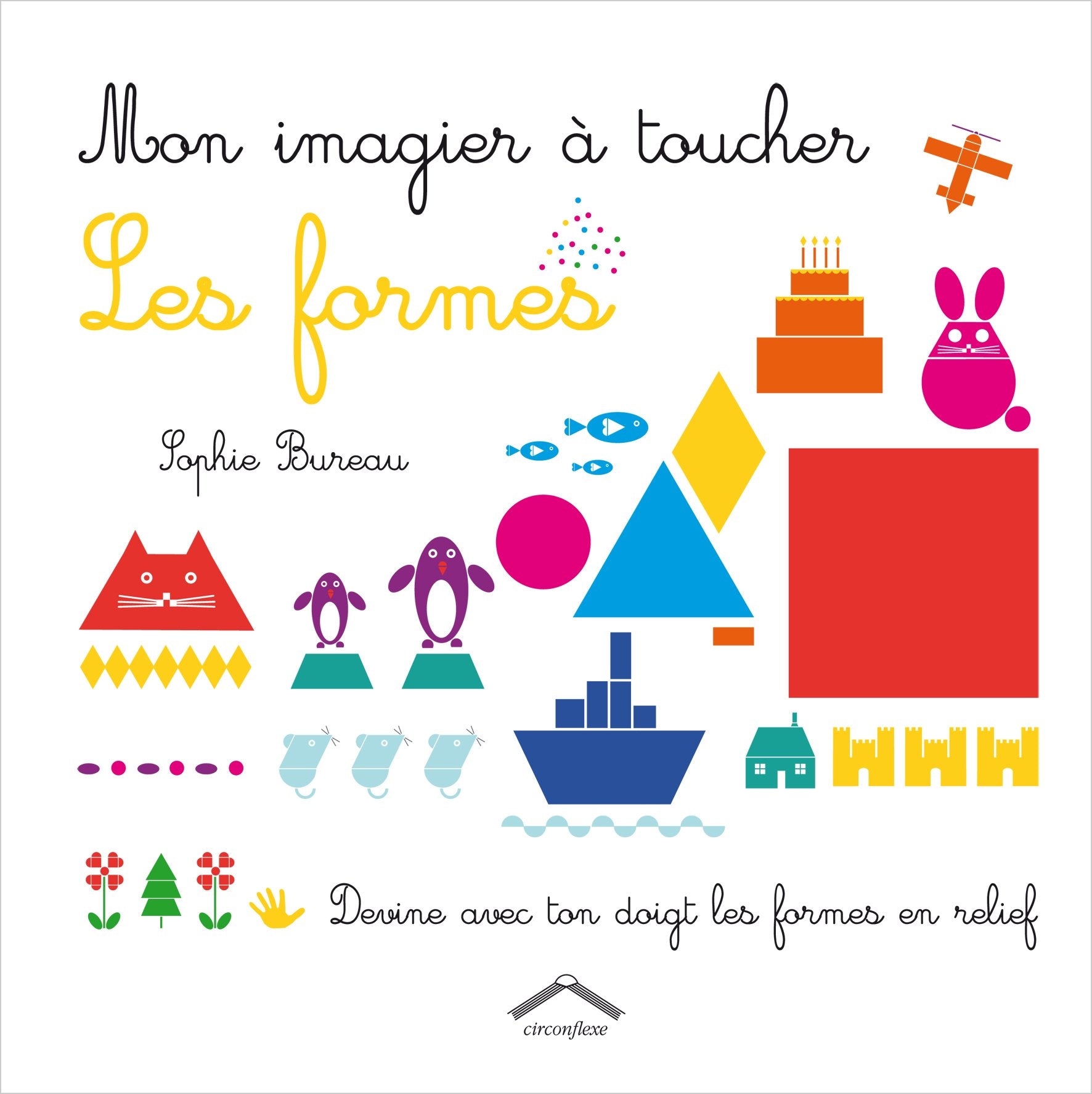 Mon imagier à toucher les formes: Devine avec ton doigt les formes en relief 9782878336214