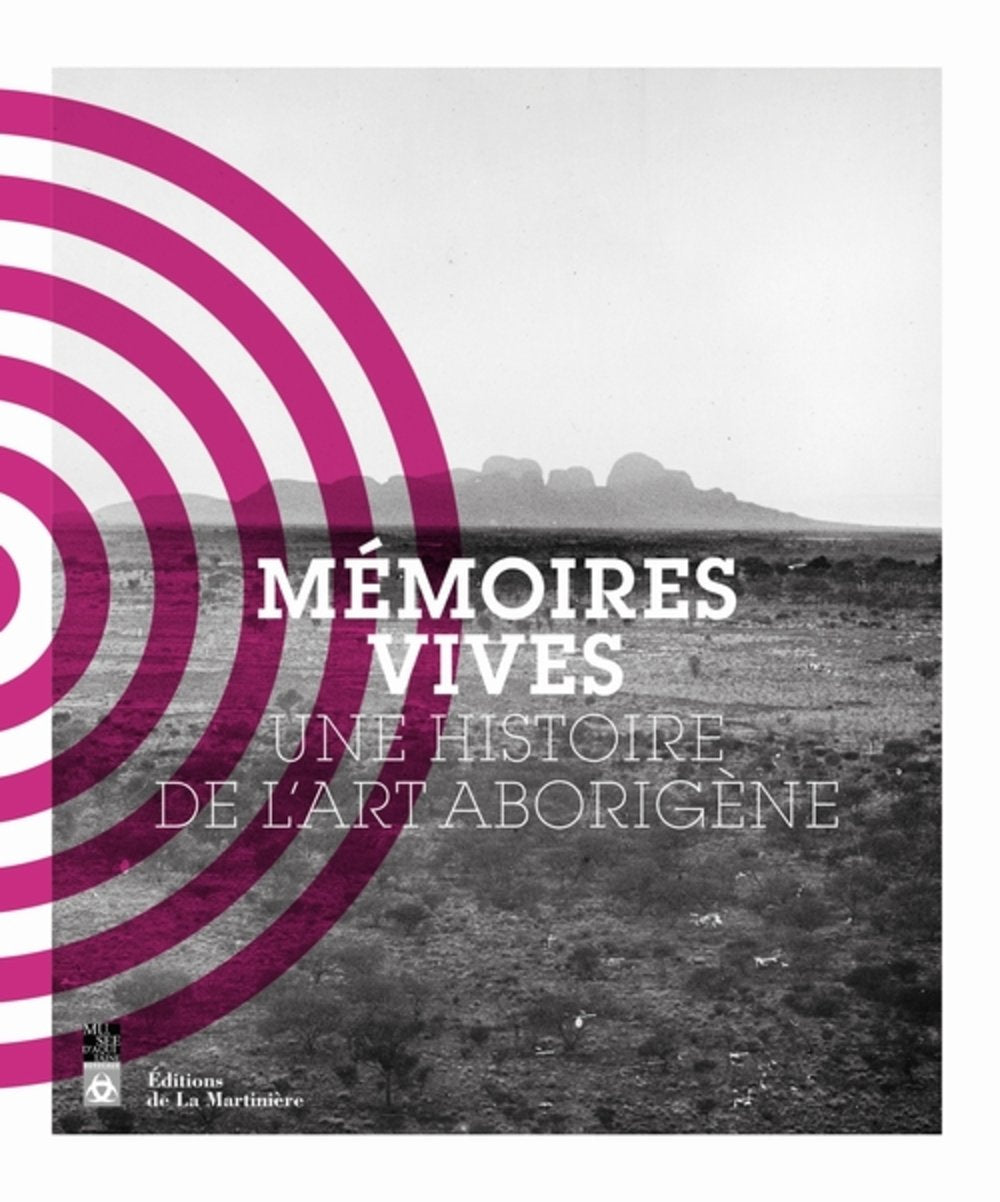 Mémoires vives. Une histoire de l'art aborigène 9782732462486