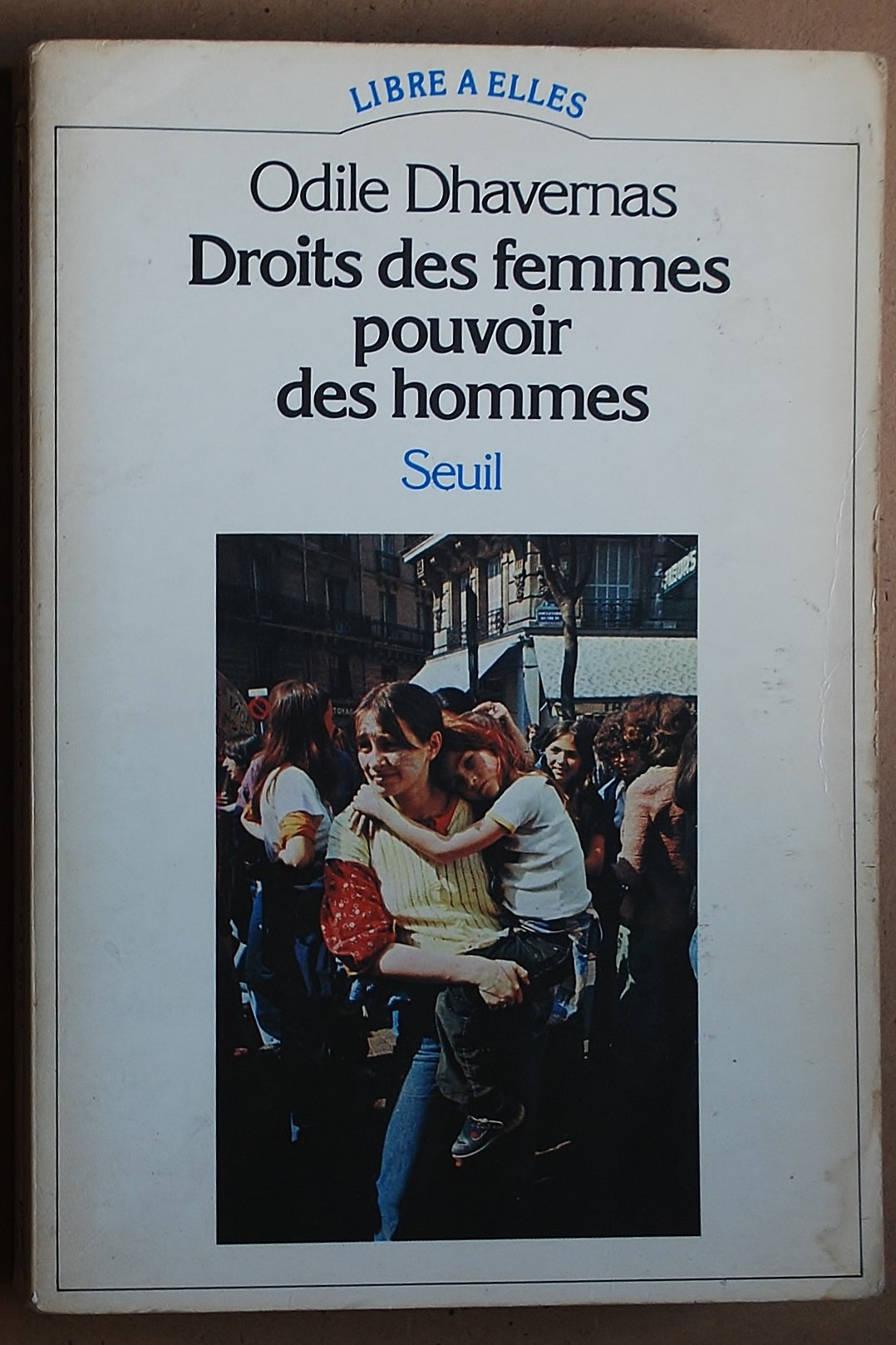 Droits des femmes, Pouvoir des hommes 9782020048187