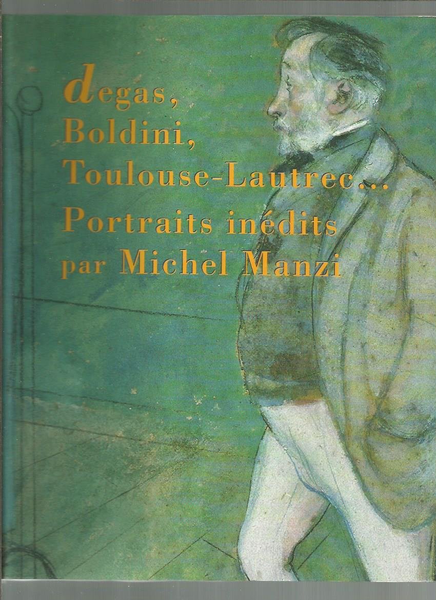 Degas boldini toulouse lautrec 9782950640833