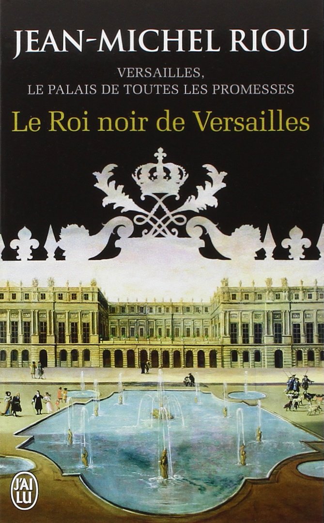 Le Roi noir de Versailles (1668-1670) 9782290076675