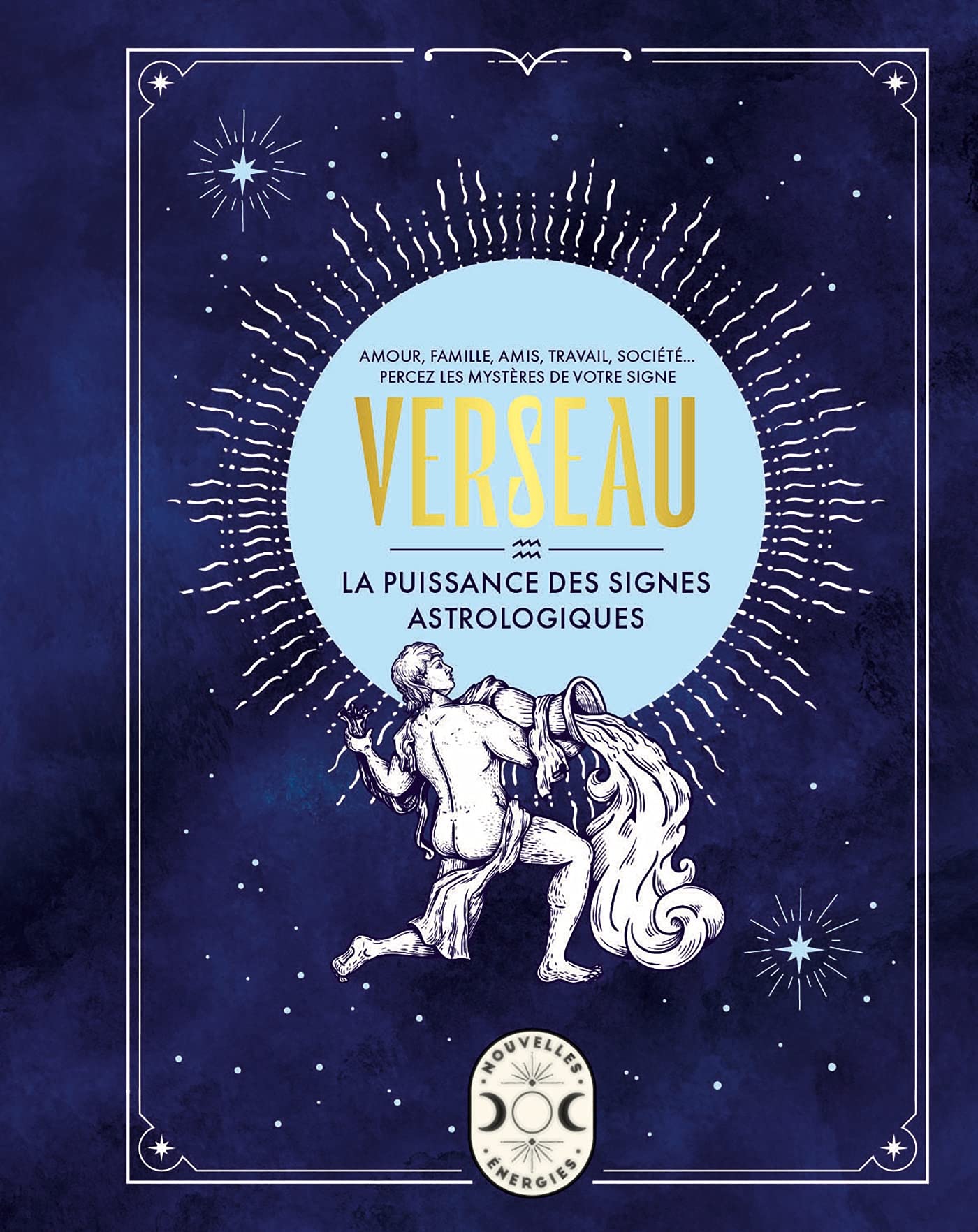 Verseau, la puissance des signes astrologiques 9782036009677