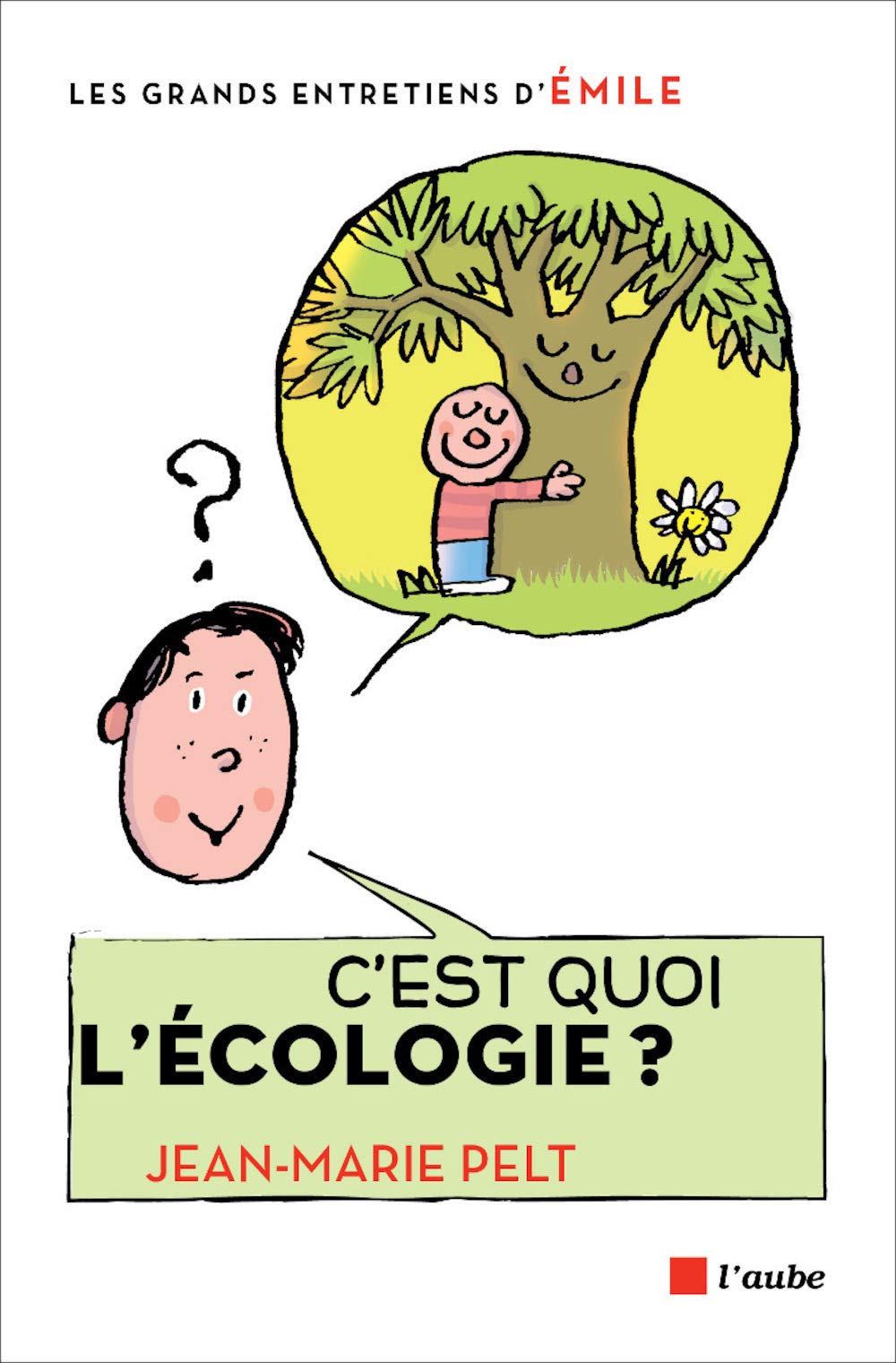 C'est quoi l'écologie ? 9782815911795