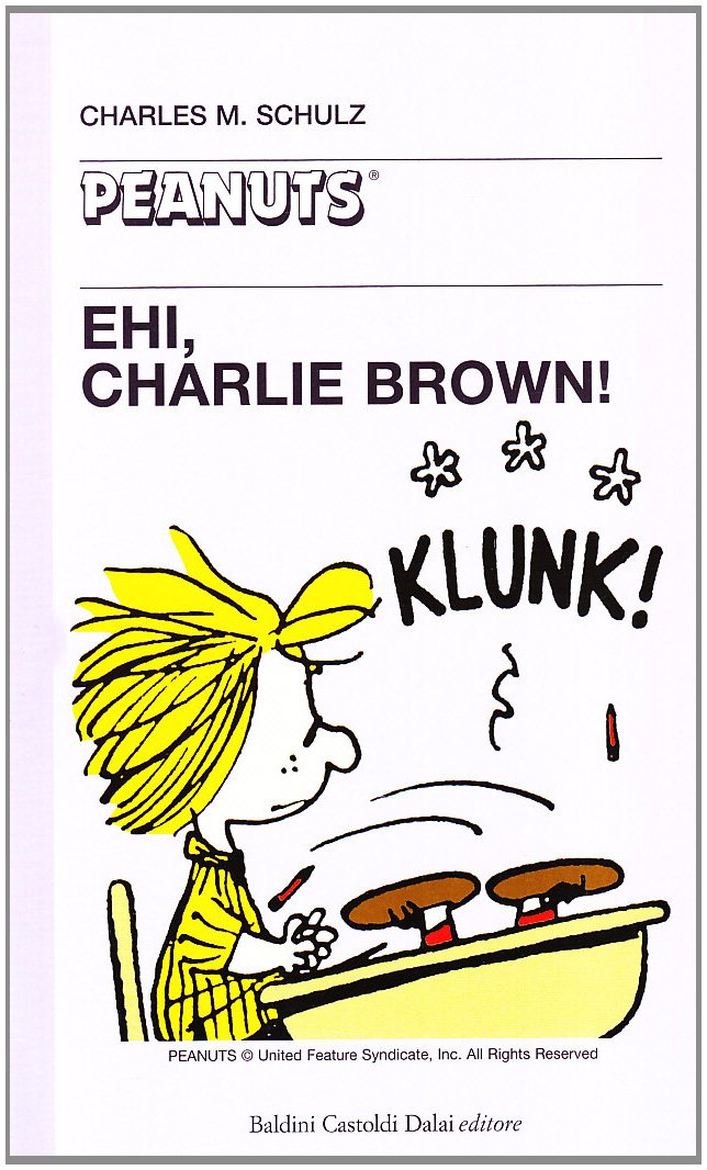 Ehi, Charlie Brown 9788880895817