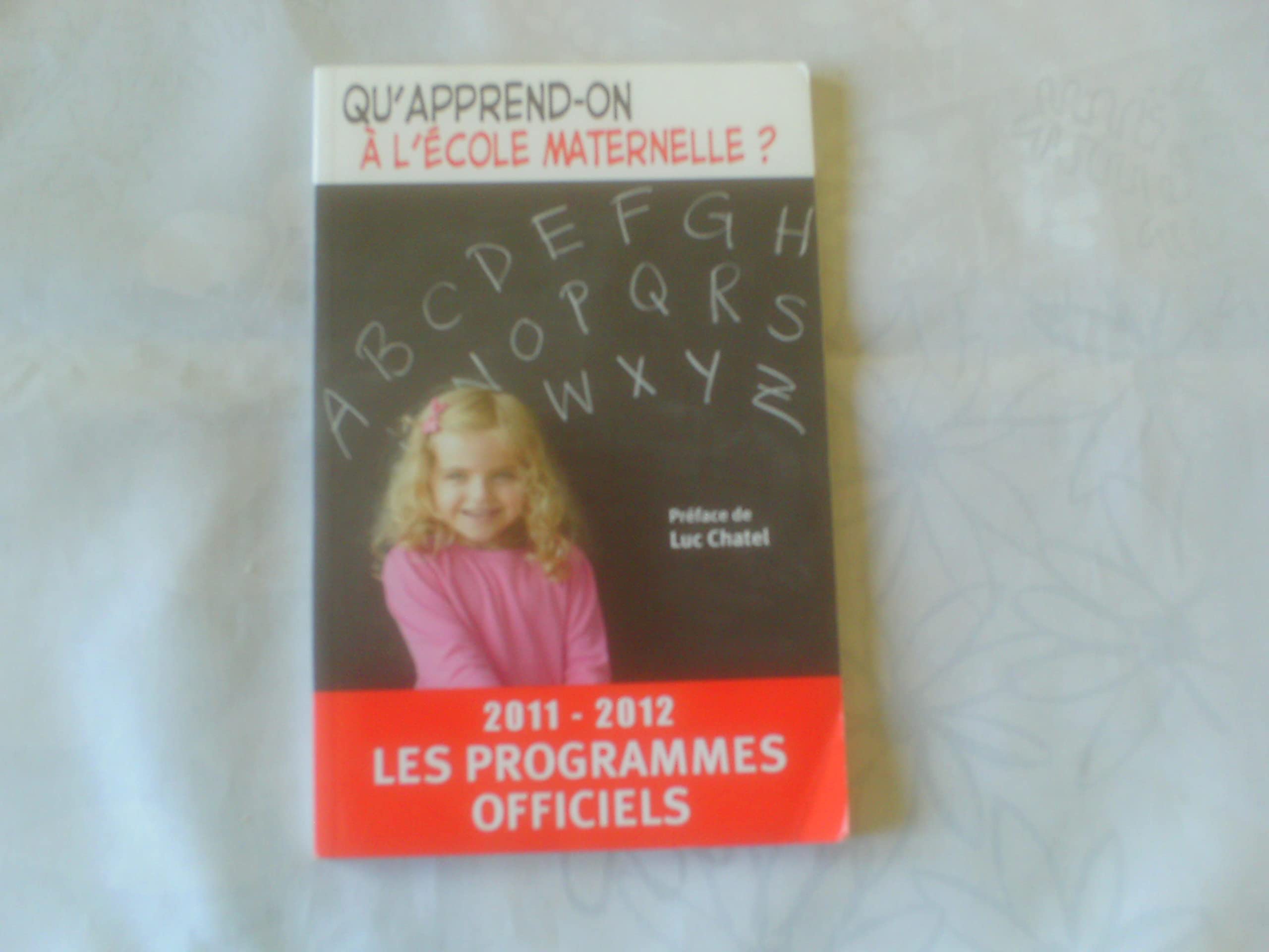 Qu'apprend-on à l'école maternelle ?: Les programmes officiels 9782845635449