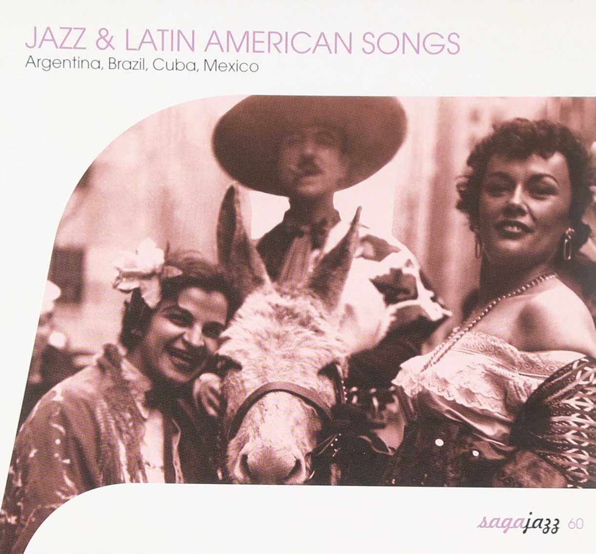 Jazz & Latin American Songs : Argentina, Brazil, Cuba, Mexico 0766483275044