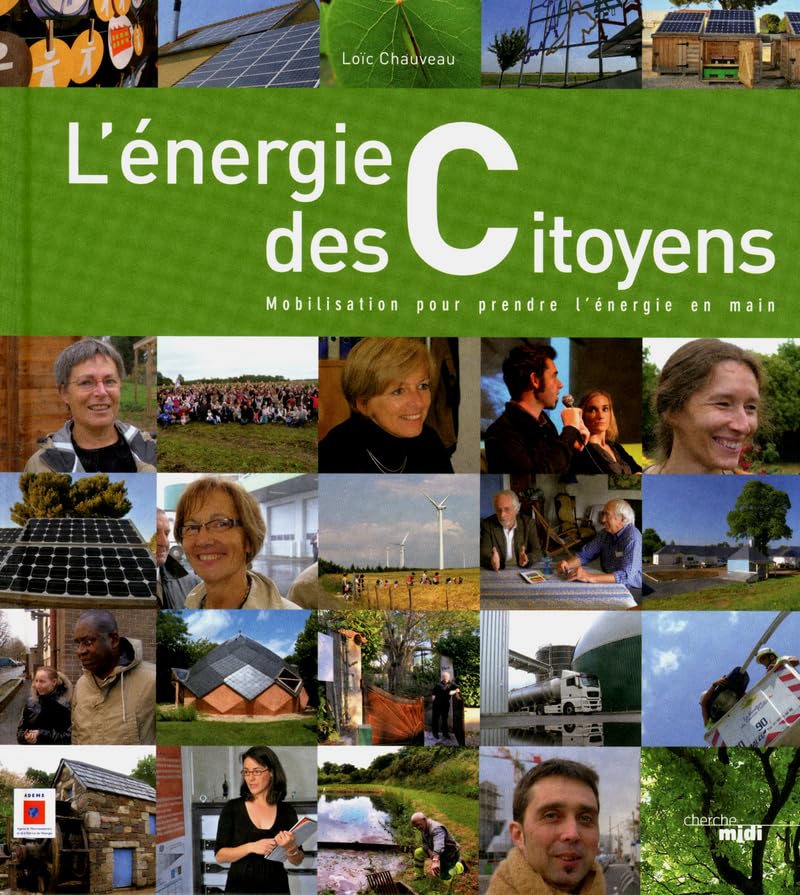 L'énergie des Citoyens: Mobilisation pour prendre l'énergie en main 9782749121864