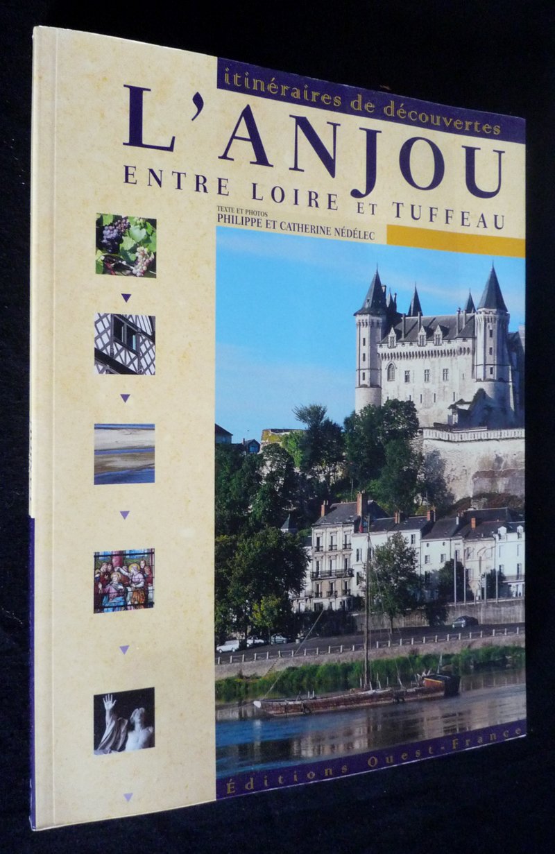 L'Anjou, entre Loire et tuffeau 9782737325762