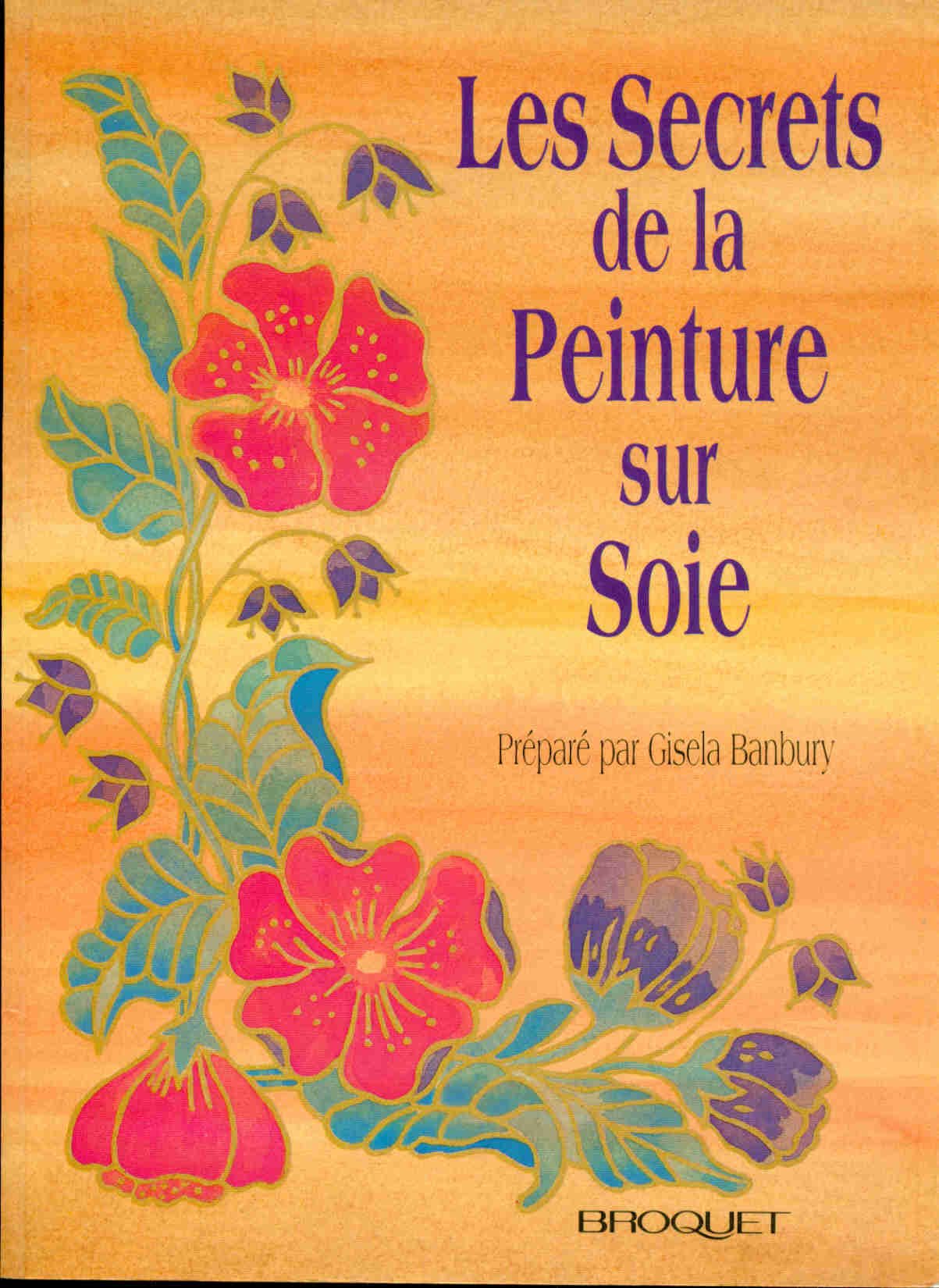 Secrets peinture sur soie 9782890002609