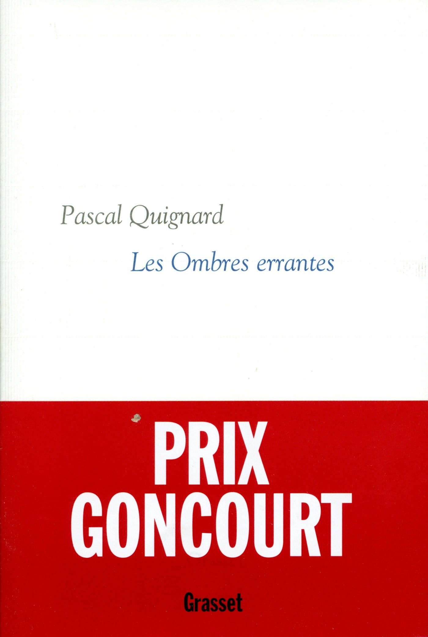 Dernier Royaume, tome 1 : Les Ombres errantes - Prix Goncourt 2002 9782702874479