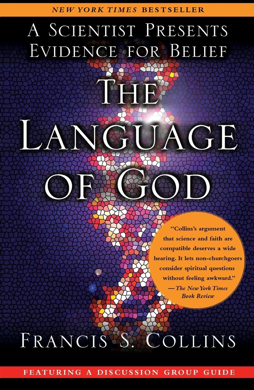 The Language of God: A Scientist Presents Evidence for Belief 9781416542742