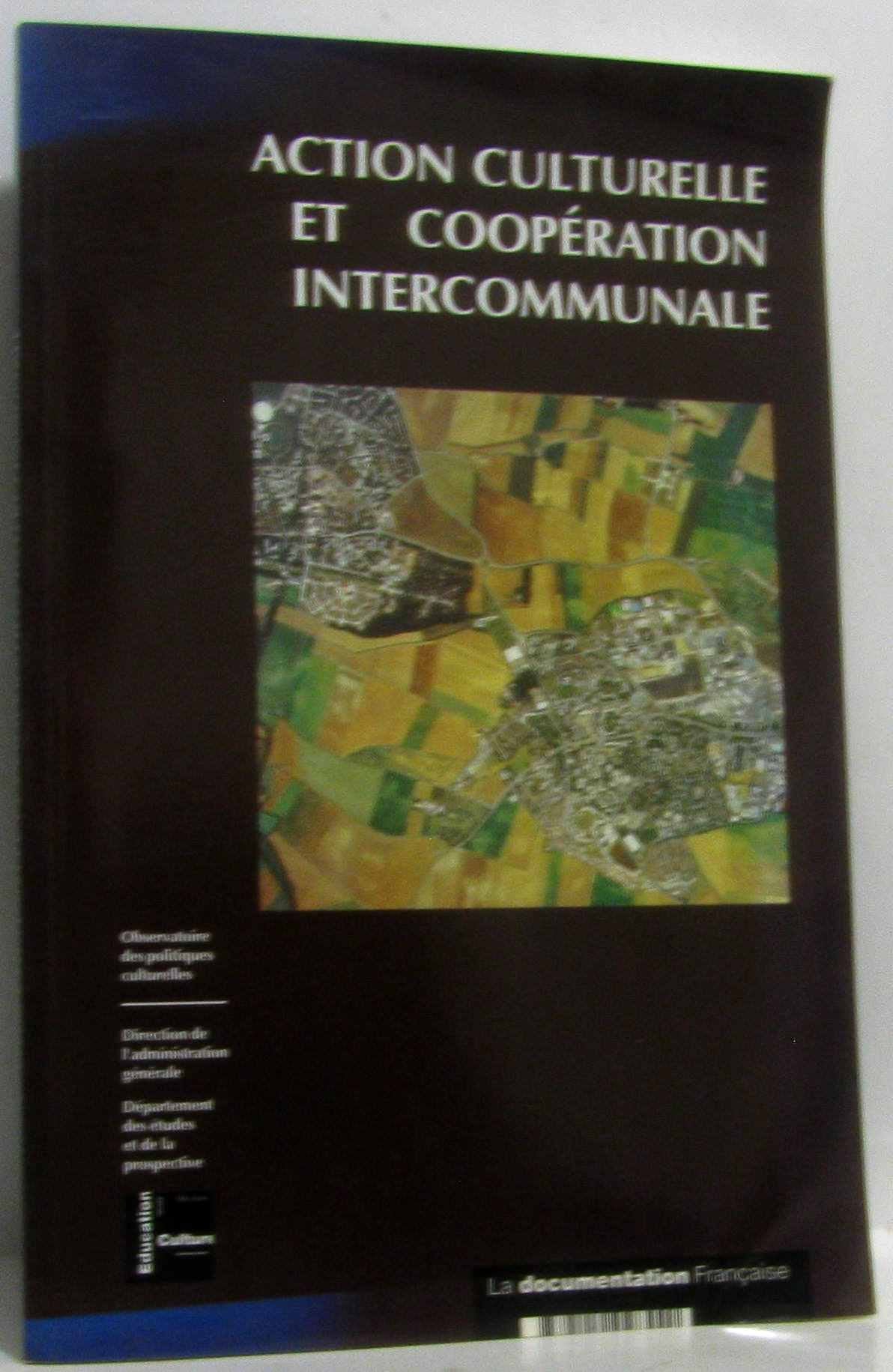 Action culturelle et cooperation intercommunale 9782110028440