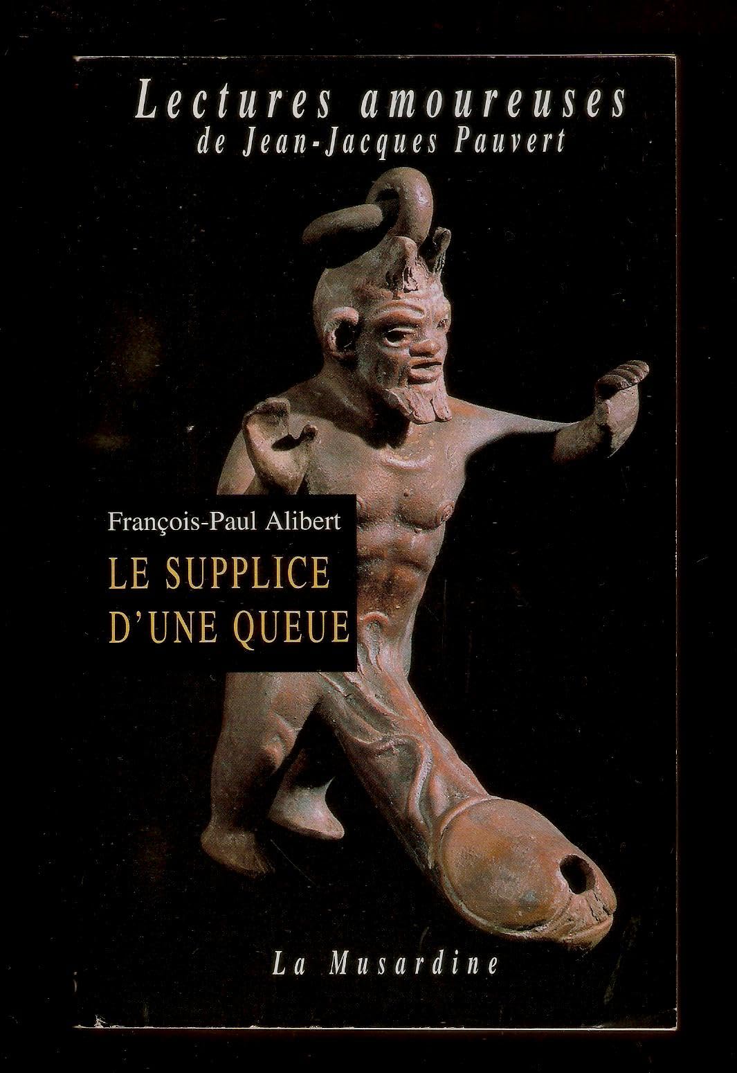 Le Supplice d'une queue 9782859569068
