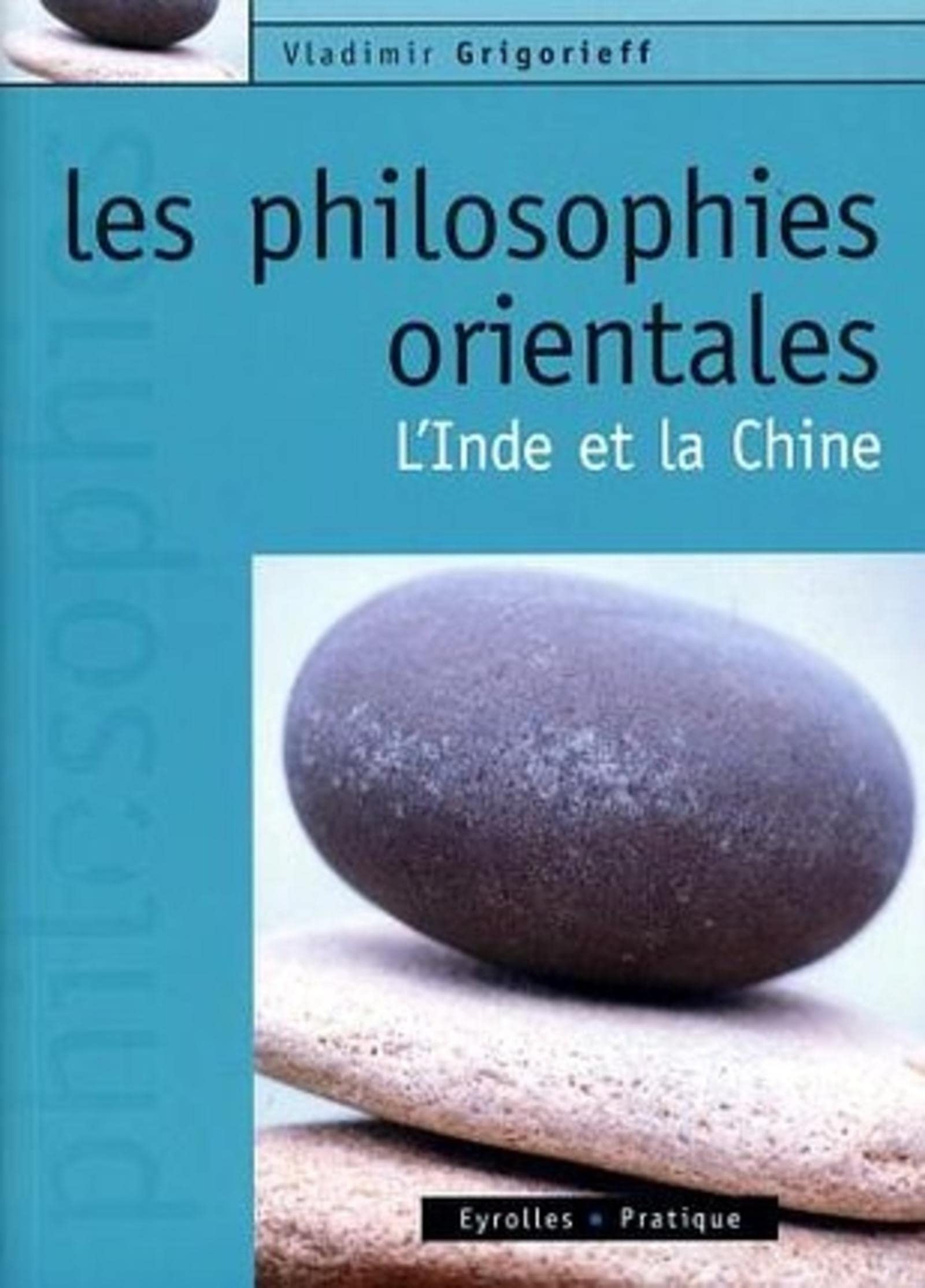 Les philosophies orientales: L'Inde et la Chine 9782708135796