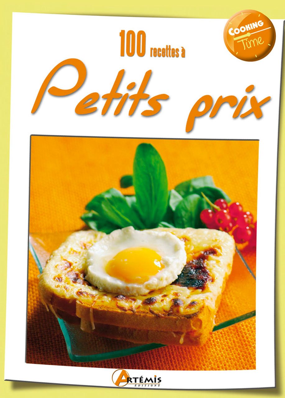 100 RECETTES A PETITS PRIX 9782816001297