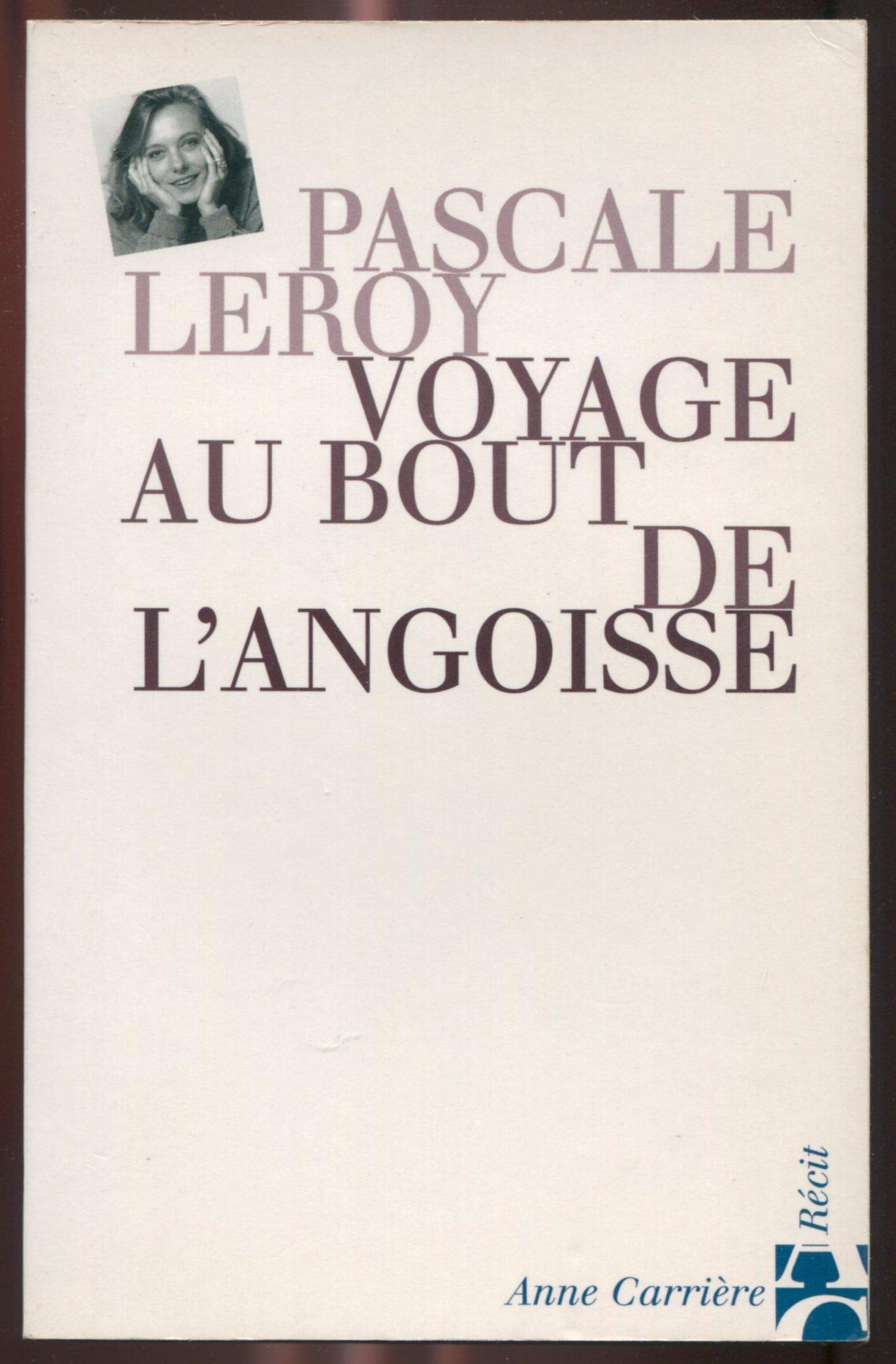 Voyage au bout de l'angoisse 9782910188917