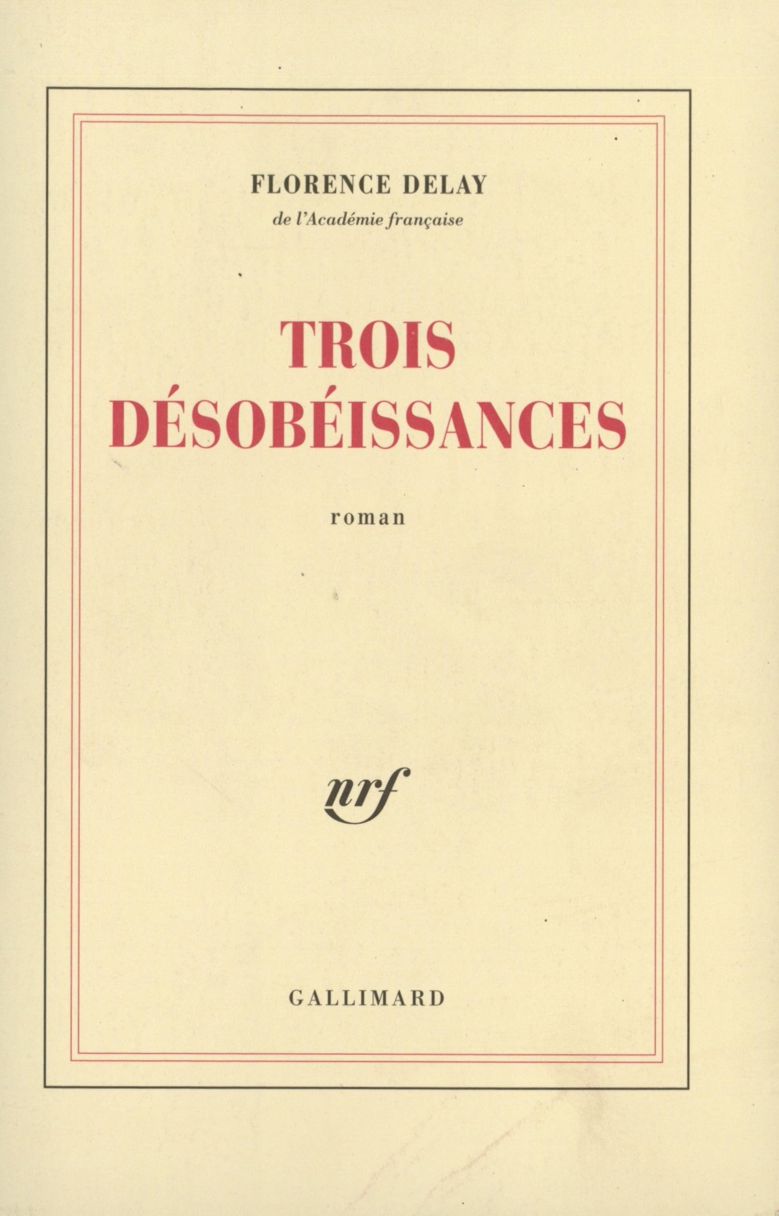 Trois désobéissances 9782070772384