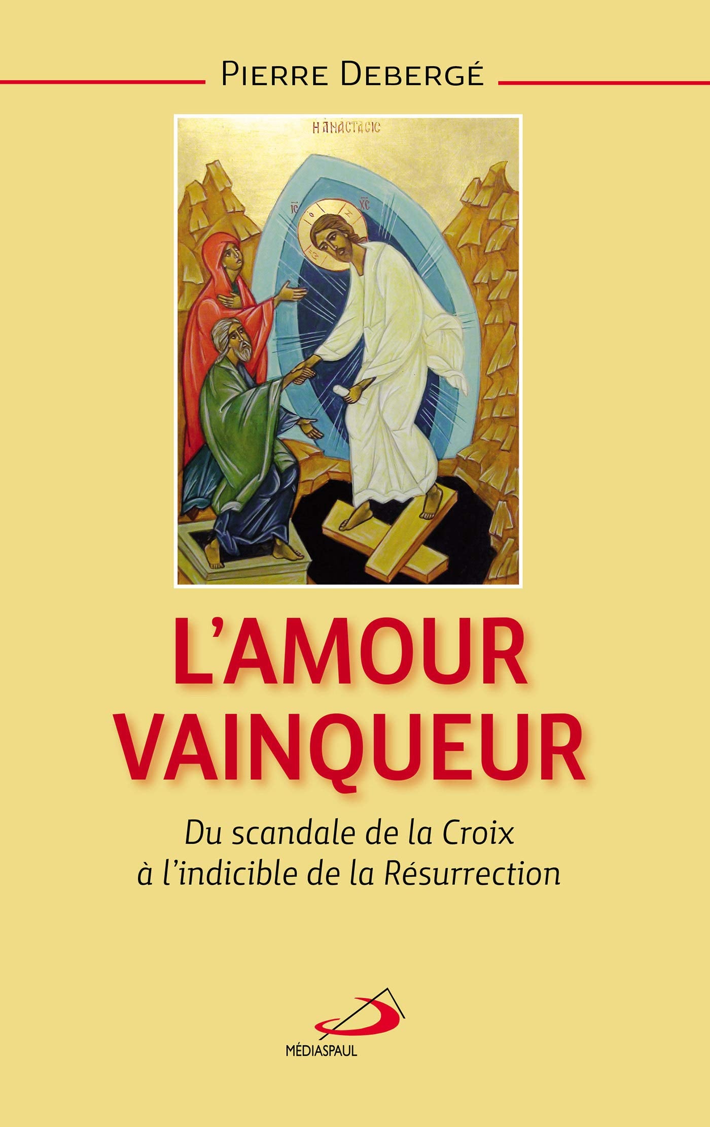 AMOUR VAINQUEUR (L'). DU SCANDALE DE LA CROIX A L'INDICIBLE 9782712213497