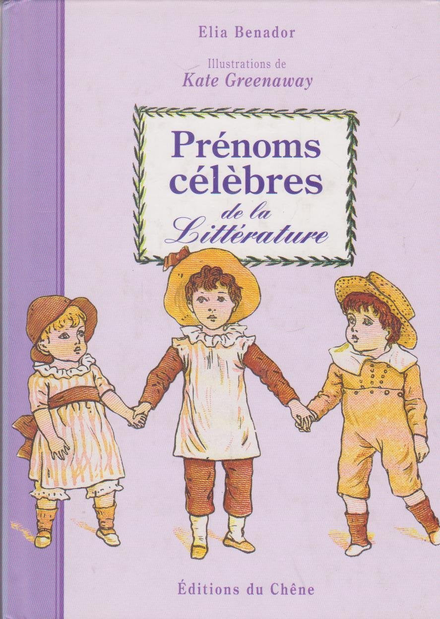 Prenoms Celebres De La Litterature 9782842770365