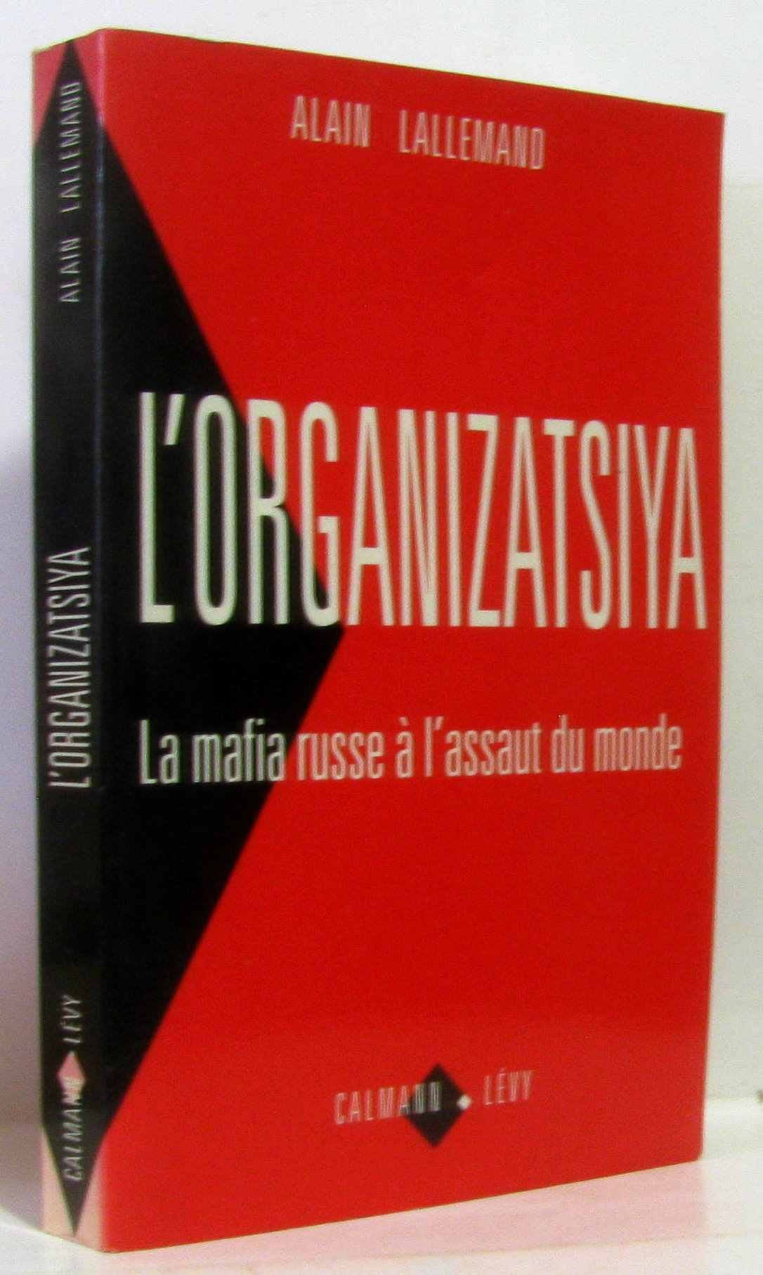 L'organizatsiya: La mafia russe à l'assaut du monde 9782702126530