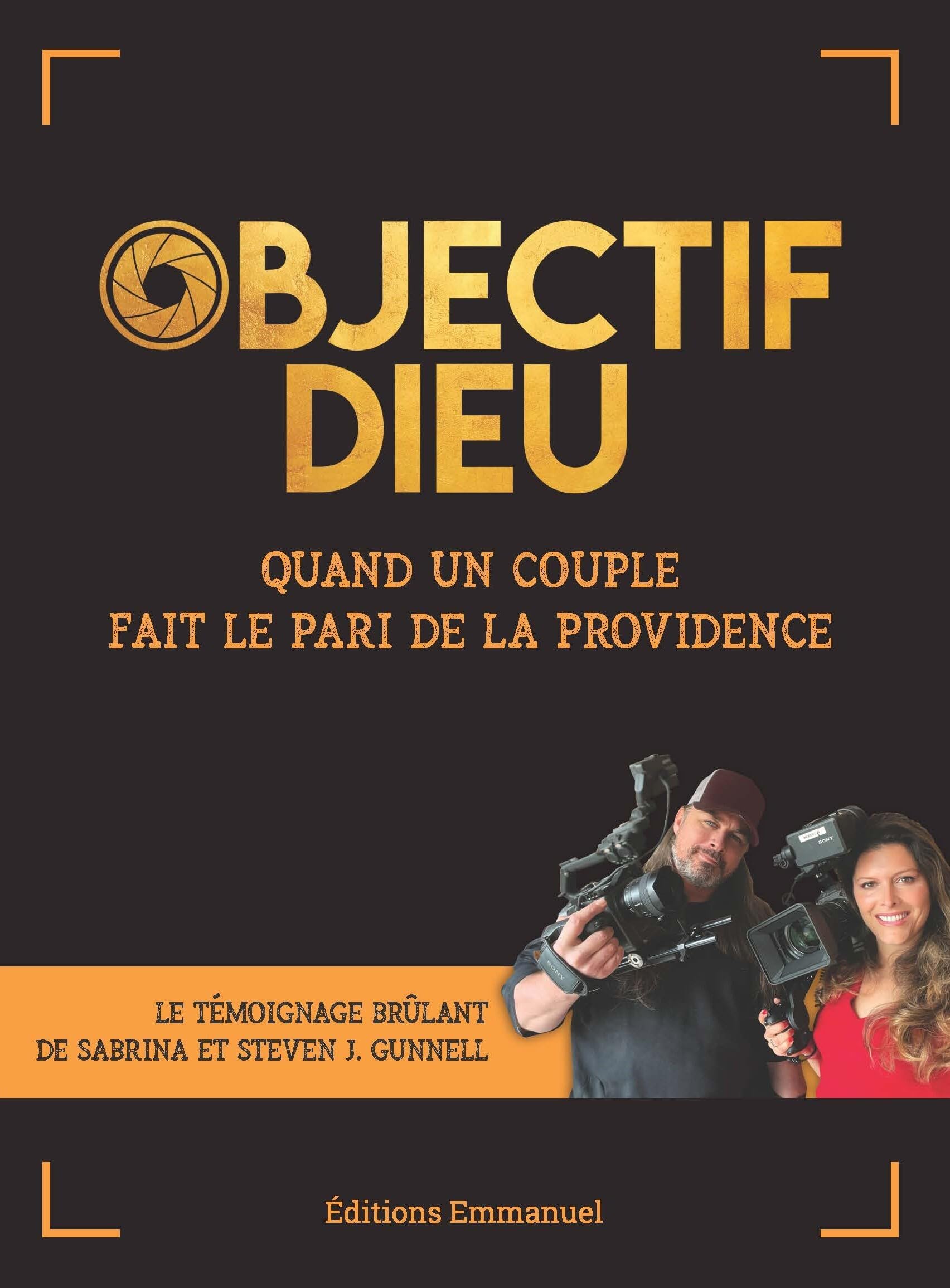 Objectif Dieu: Quand un couple fait le pari de la Providence 9782384331864