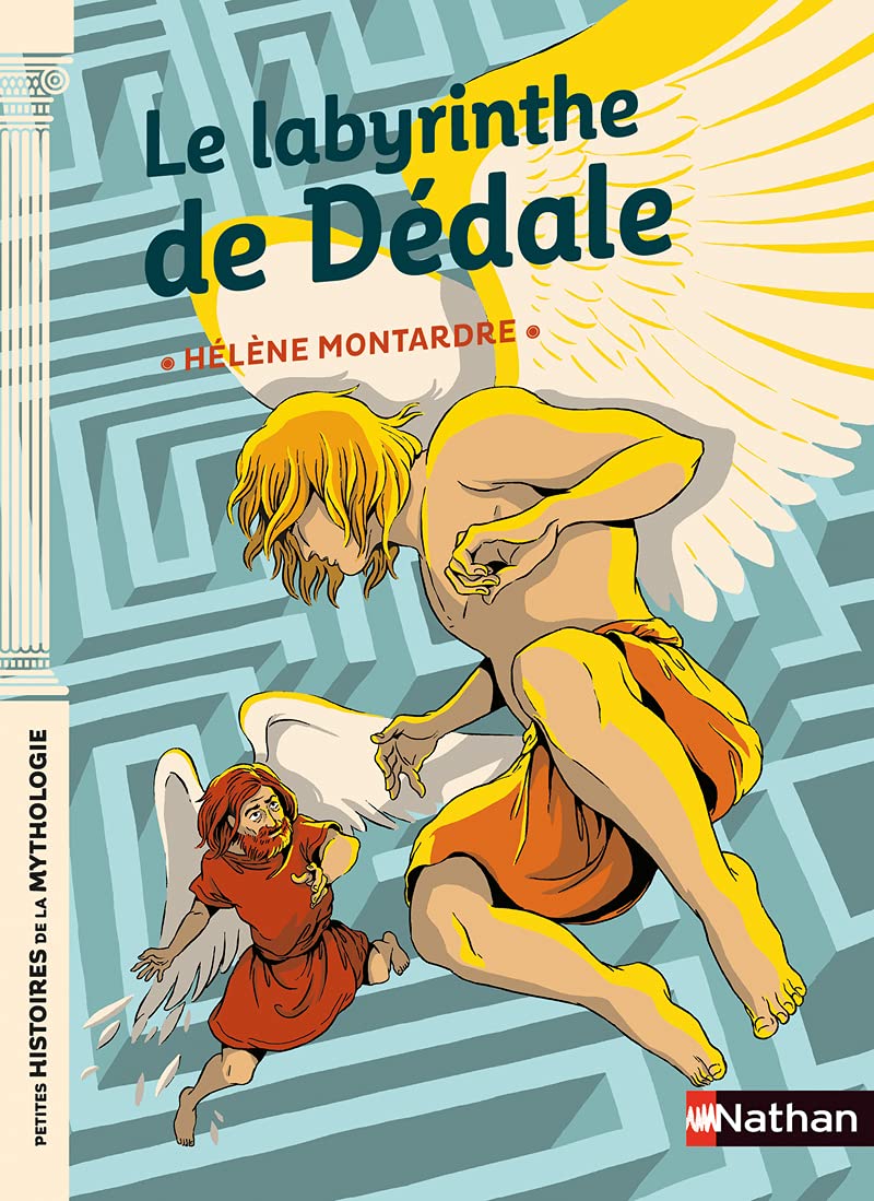 Le labyrinthe de Dédale - Petites histoires de la Mythologie - Dès 9 ans 9782092594162