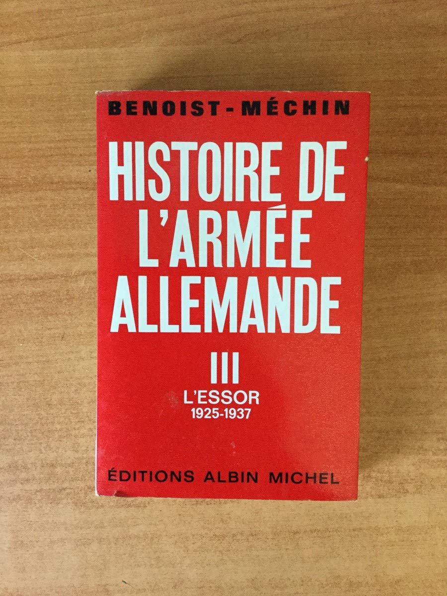 Histoire de l'armée allemande, tome 3 (III) : l'Essor (1925-1937) 9782226046260