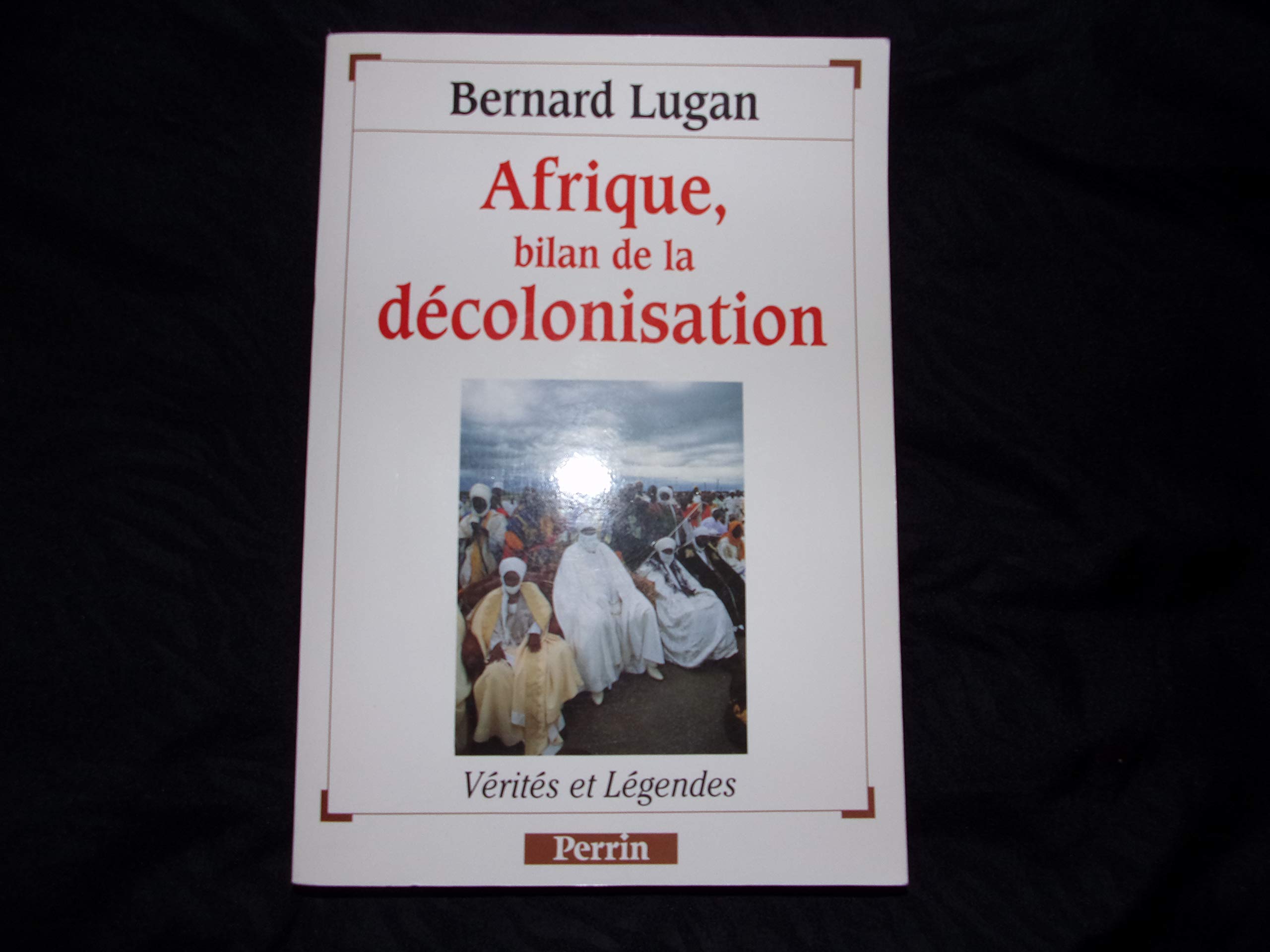 Afrique, bilan de la décolonisation 9782262008932