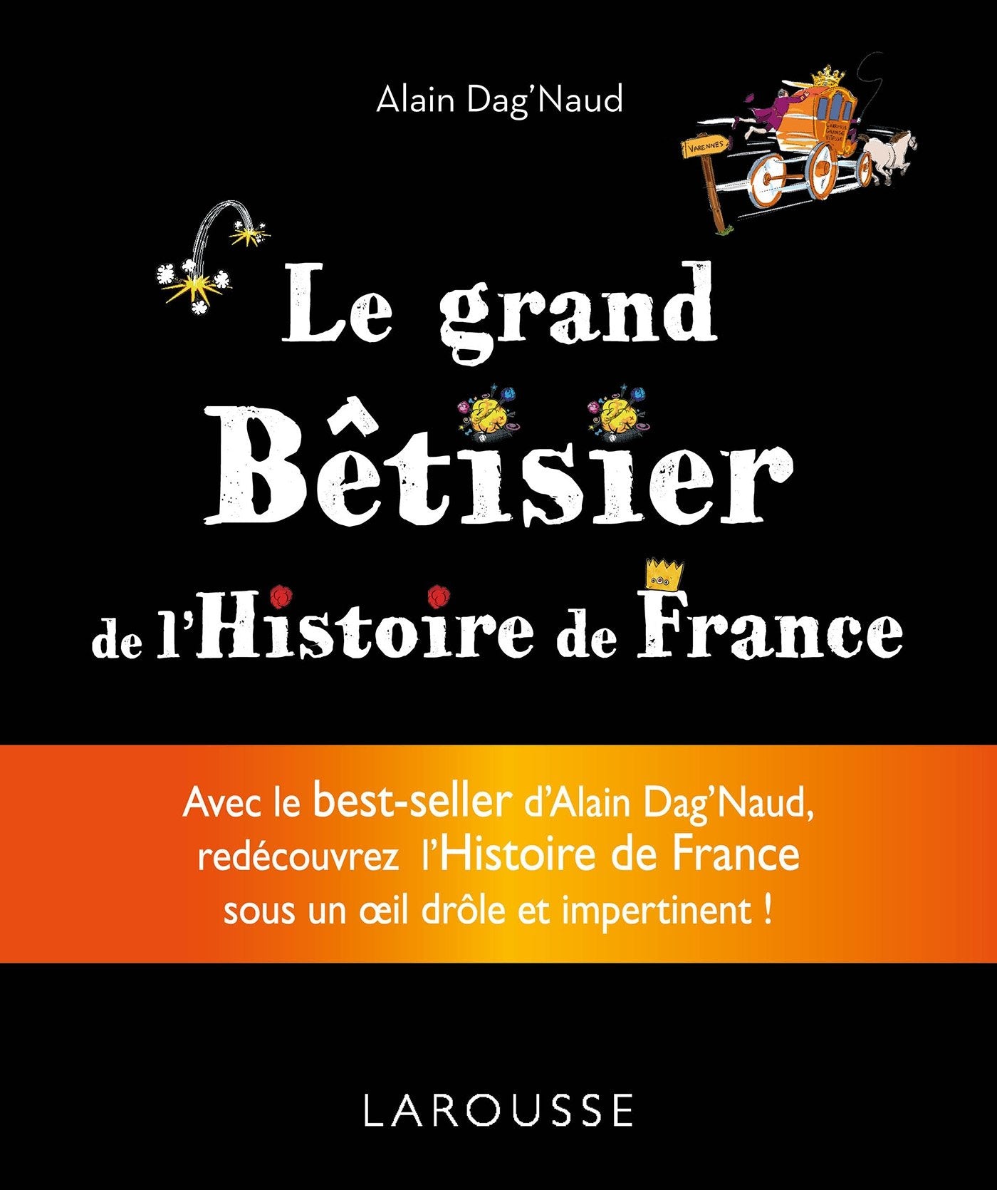 Le grand bêtisier de l'Histoire de France 9782035932631