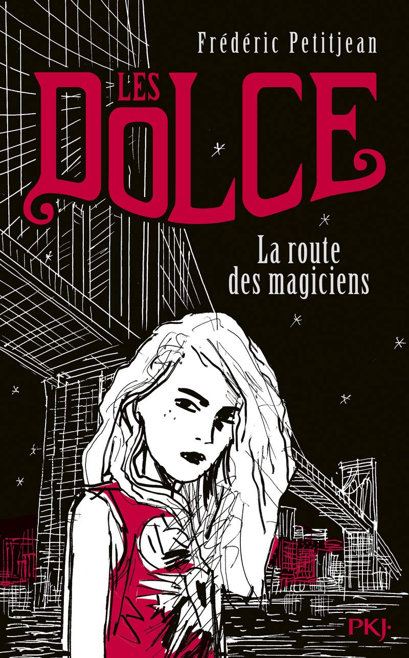 1. Les Dolce : La route des magiciens (1) 9782266267502