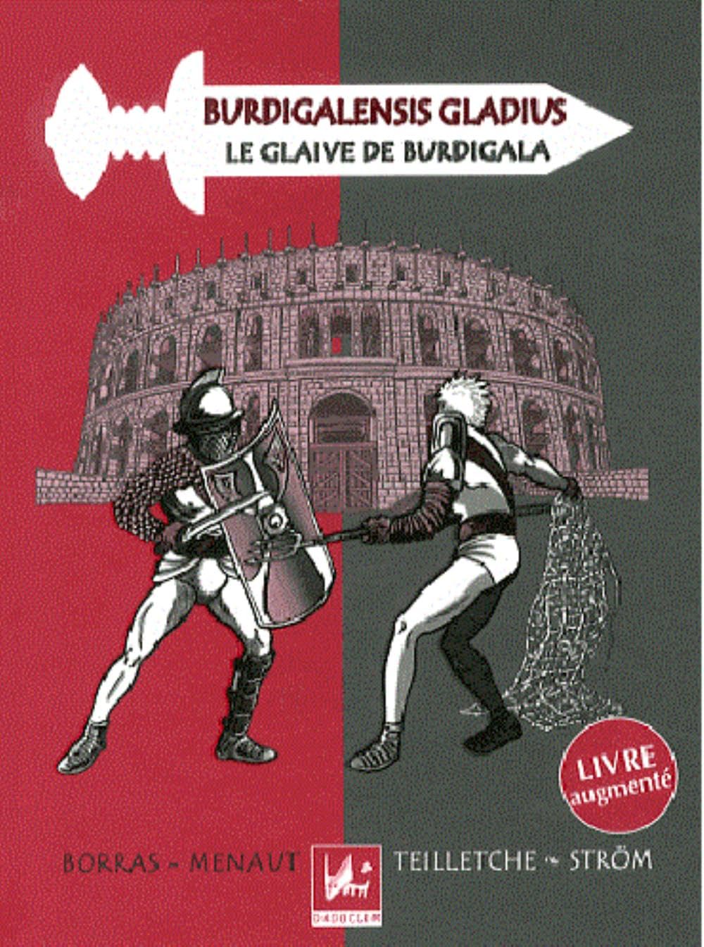 Le glaive de Burdigala 9782916637365