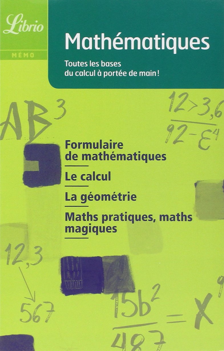 Mathématiques: toutes les bases du calcul à portée de main ! 9782290003503