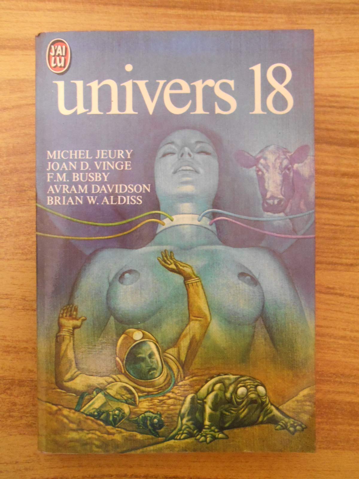 Univers 18 - J'ai lu n° 977 - Jeury / Vinge / Busby / Davidson / Aldiss 9782277119777