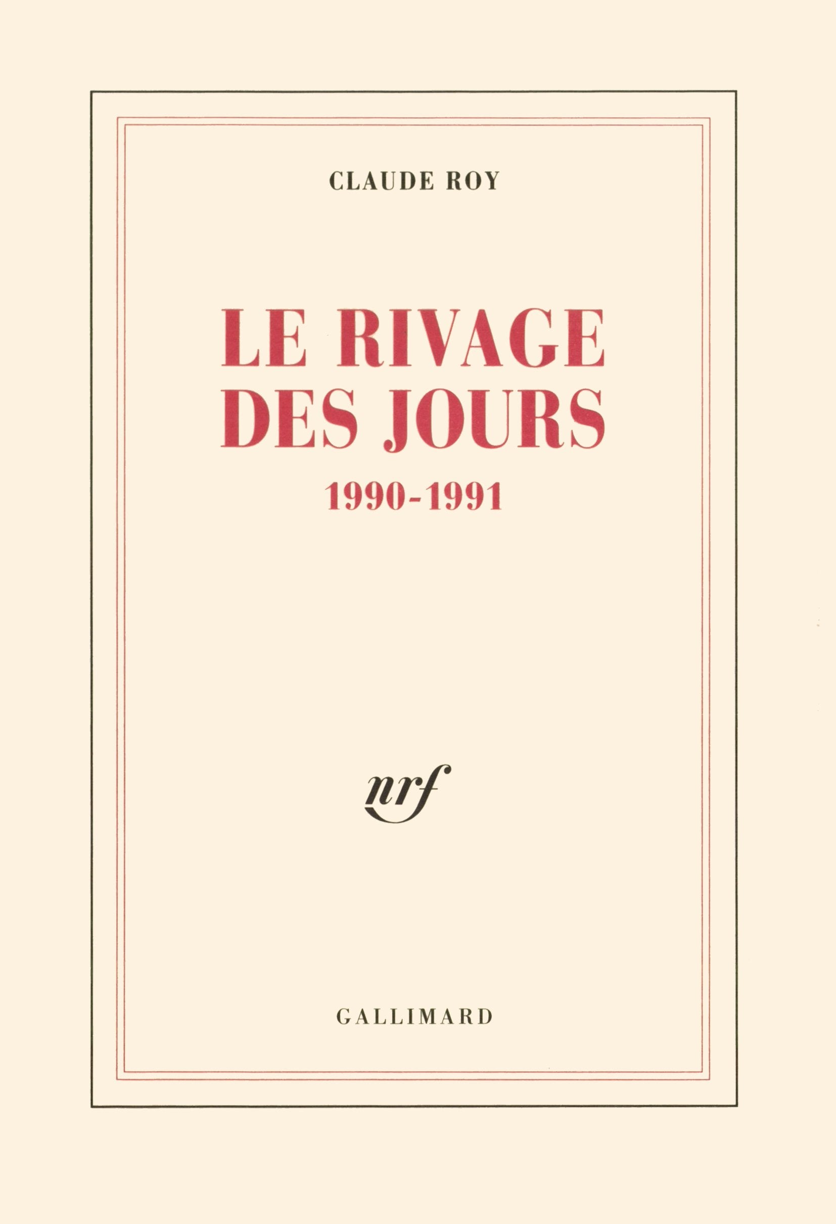 Le Rivage des jours: (1990-1991) 9782070726462