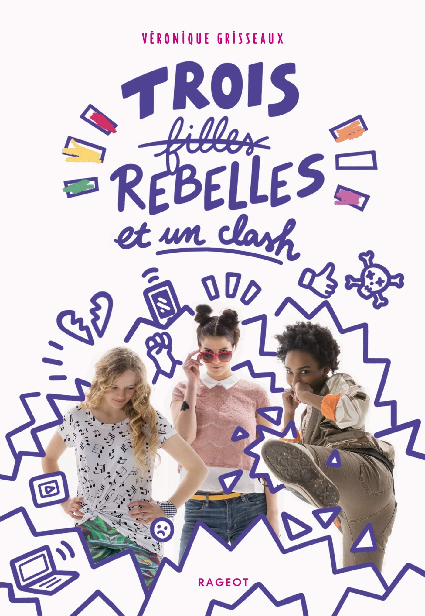 Trois filles rebelles et un clash 9782700259254