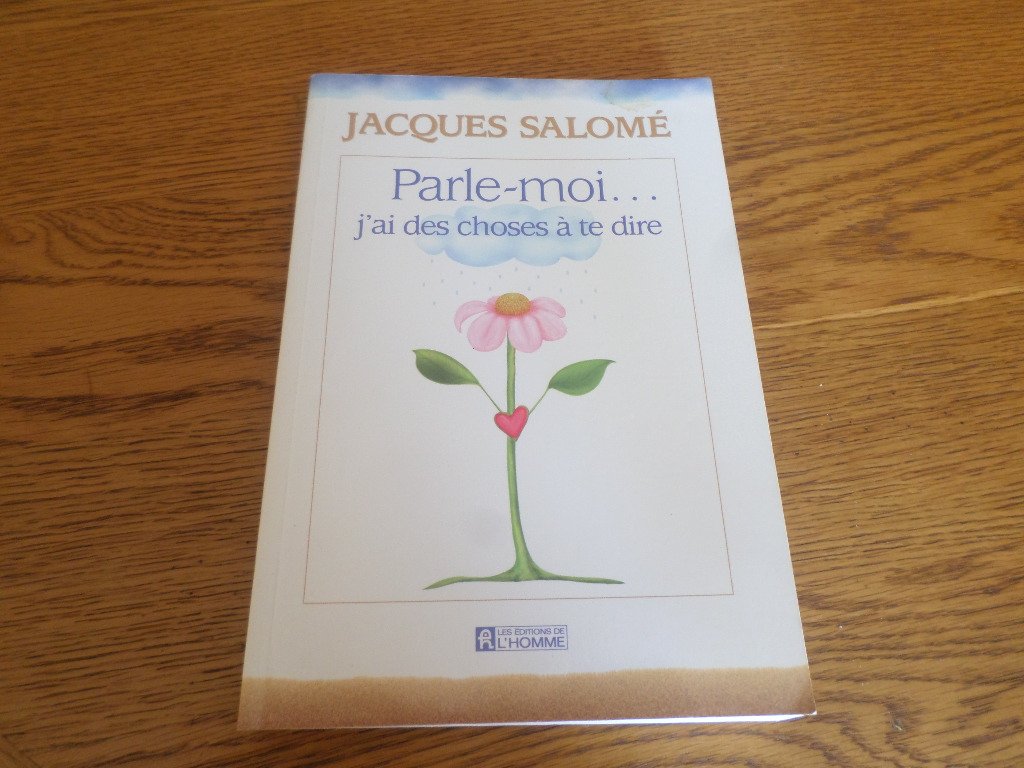 Parle-moi: J'ai des choses à te dire 9782761912761