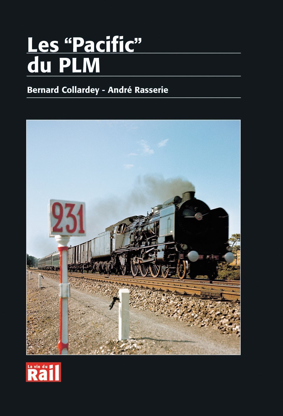 Les locomotives "Pacific" du PLM 9782915034639