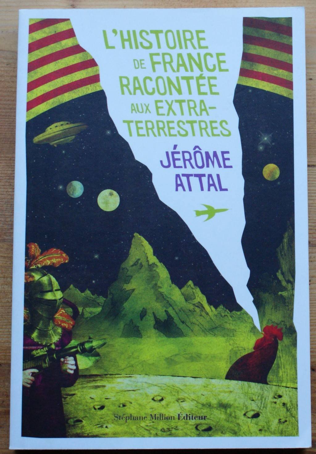 L'histoire de France racontée aux extra-terrestres 9782917702529