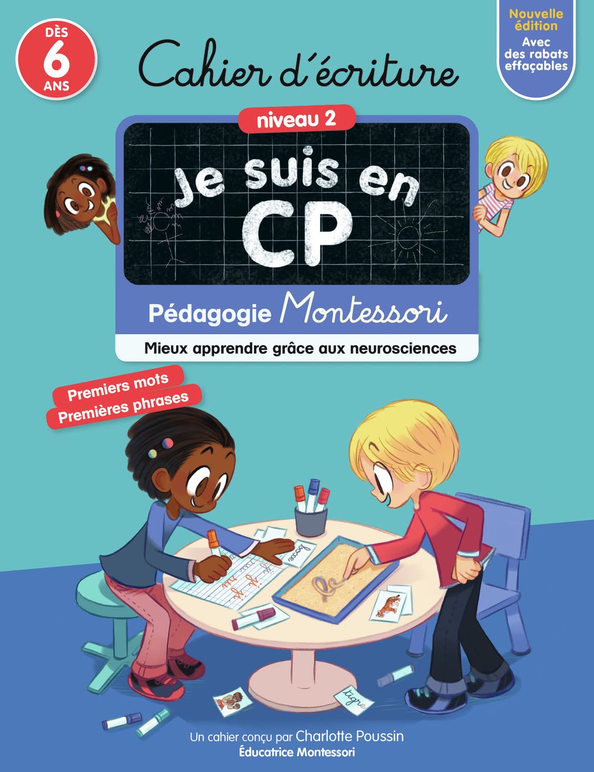 Cahier d'écriture Je suis en CP - Niveau 2 - Pédagogie Montessori - Mieux apprendre grâce aux neurosciences - Dès 6 ans 9782080267863