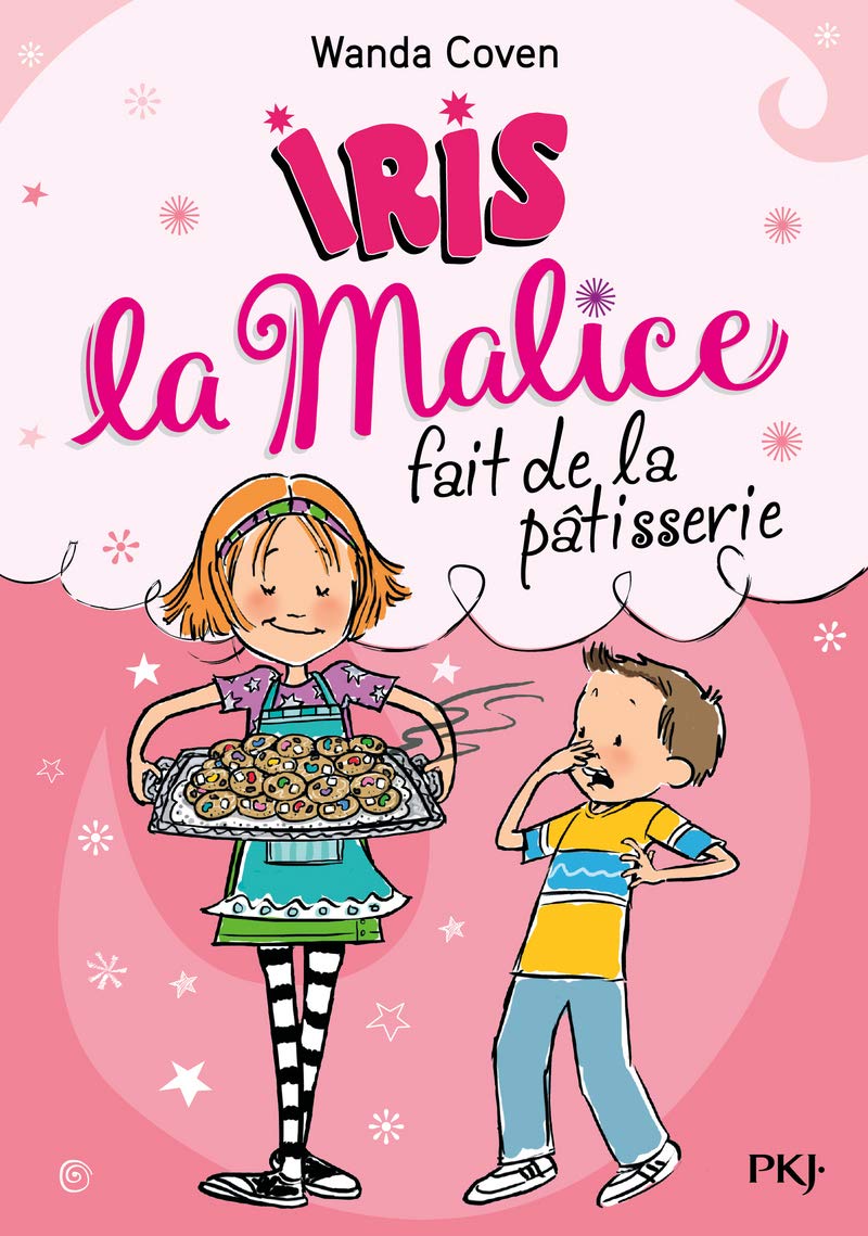 Iris la Malice - tome 03 : Iris la Malice fait de la pâtisserie 9782266284769