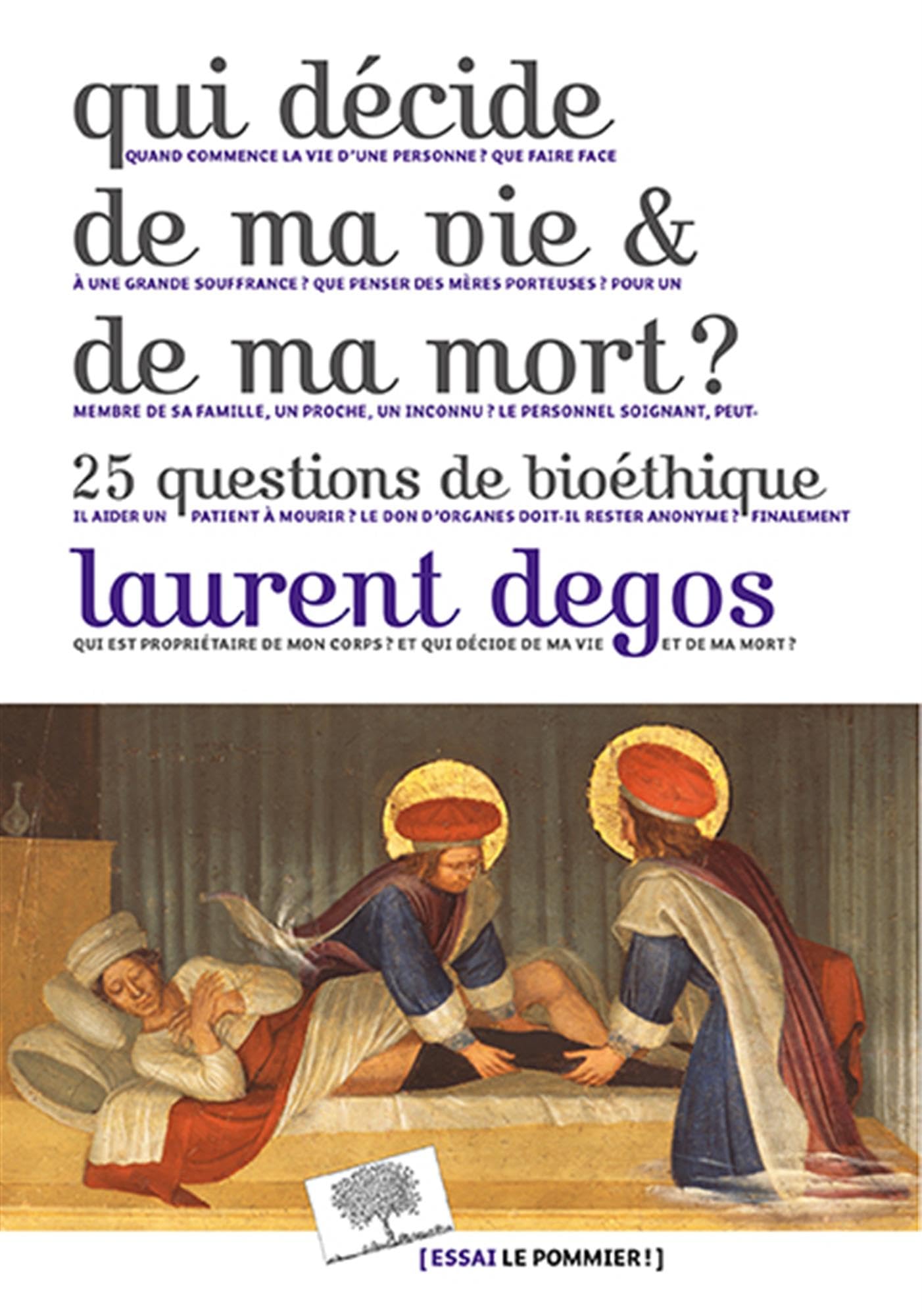 Qui décide de ma vie et de ma mort ?: 25 questions de bioéthique 9782746509344