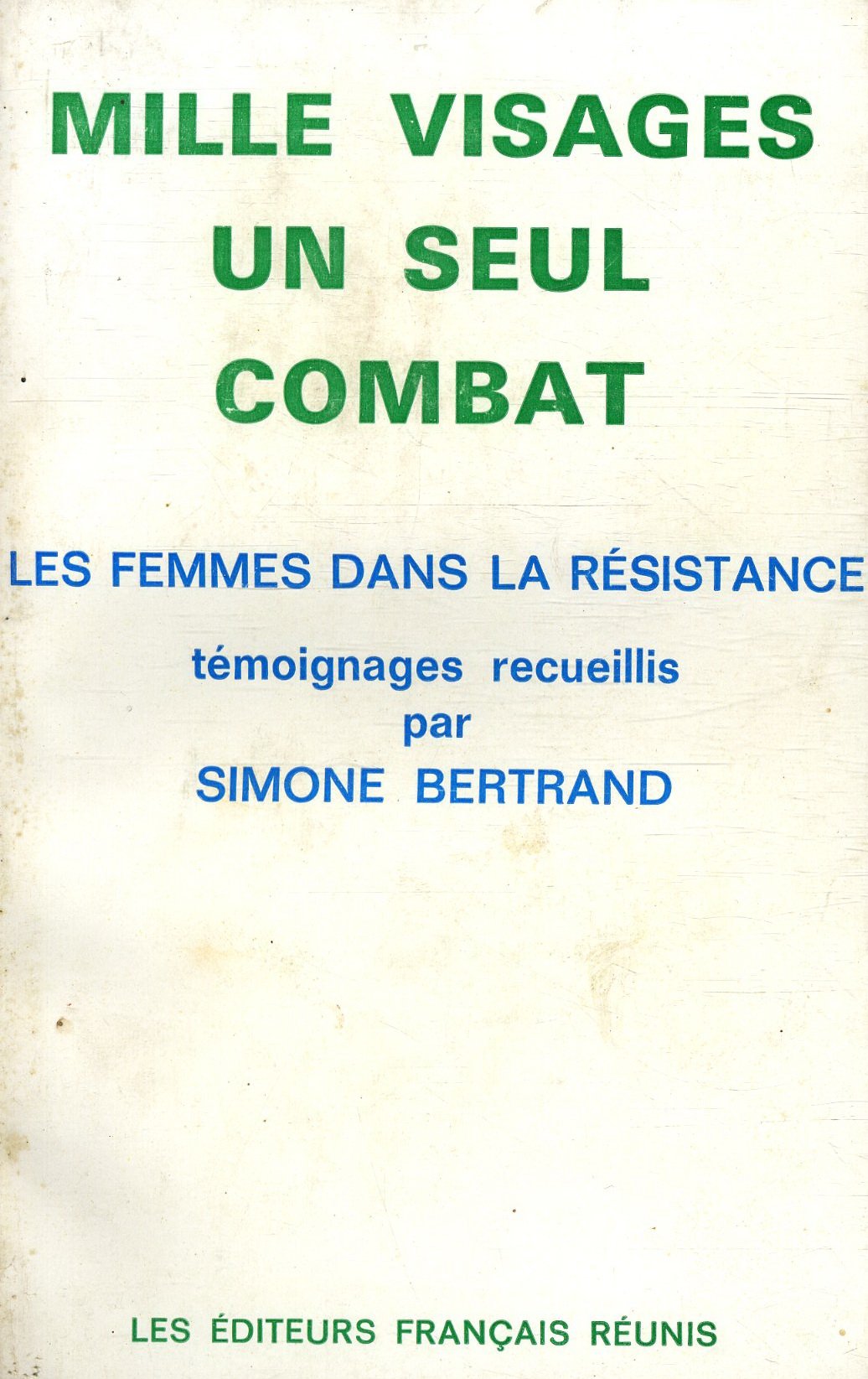 Mille visages un seul combat / Bertrand, Simone / Réf20722 
