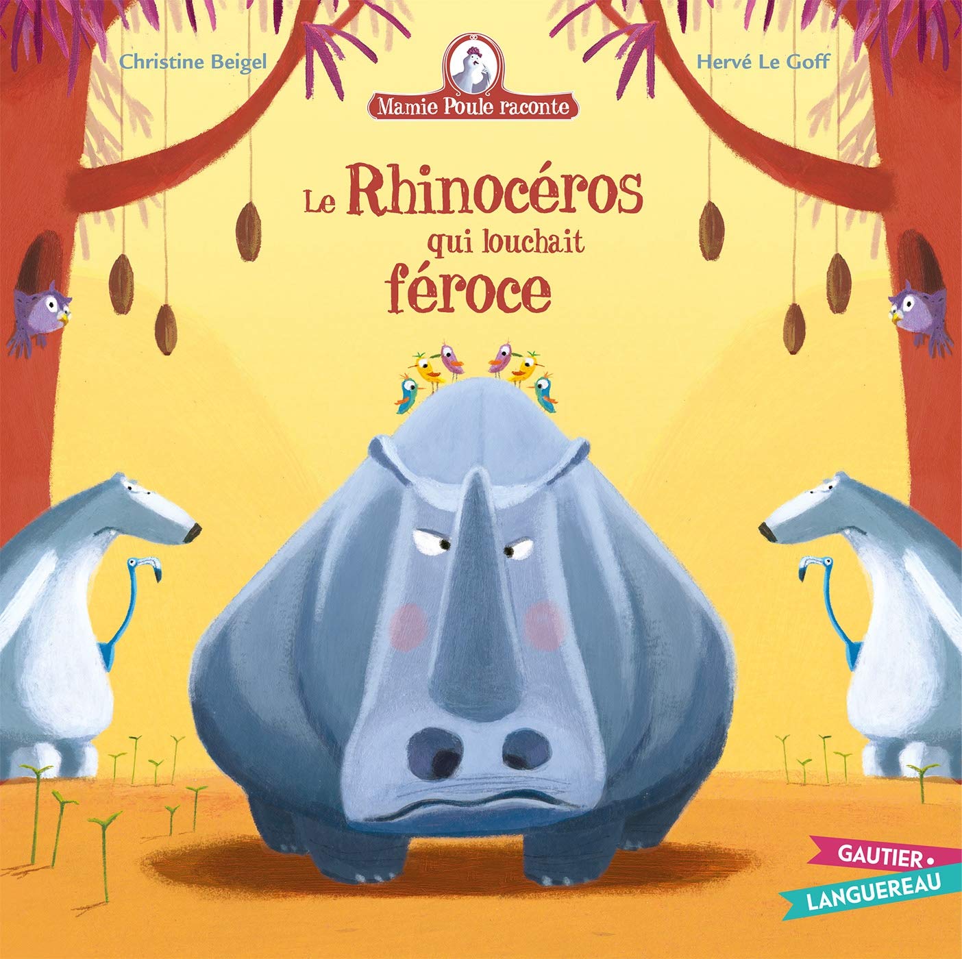 Mamie Poule raconte - Le rhinocéros qui louchait féroce 9782017024750