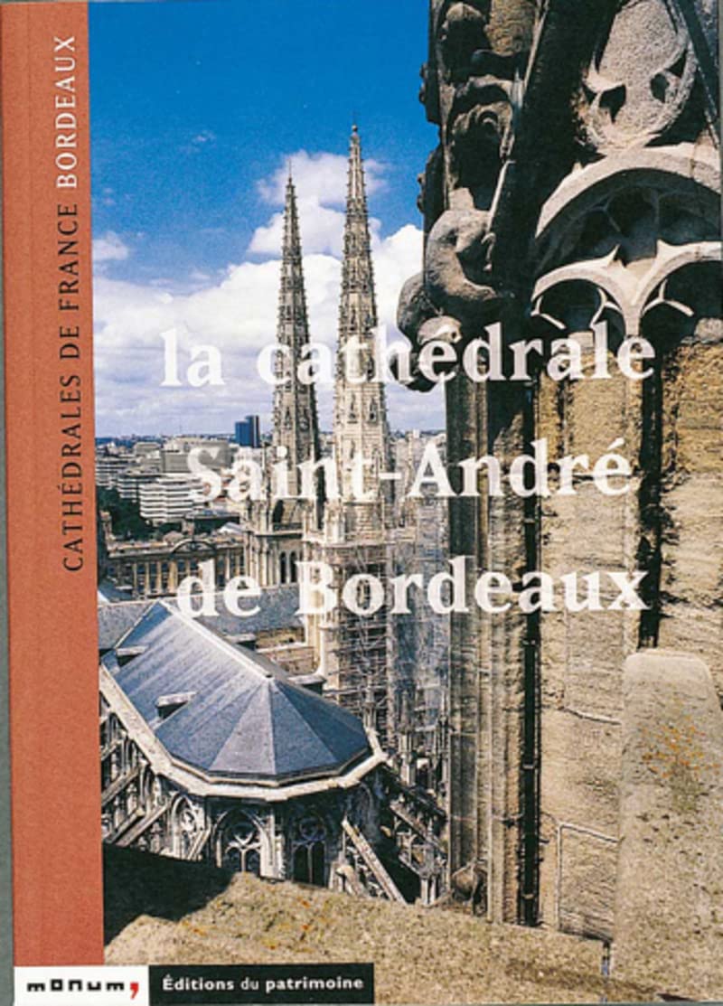 La Cathédrale de Saint-André de Bordeaux 9782858223633