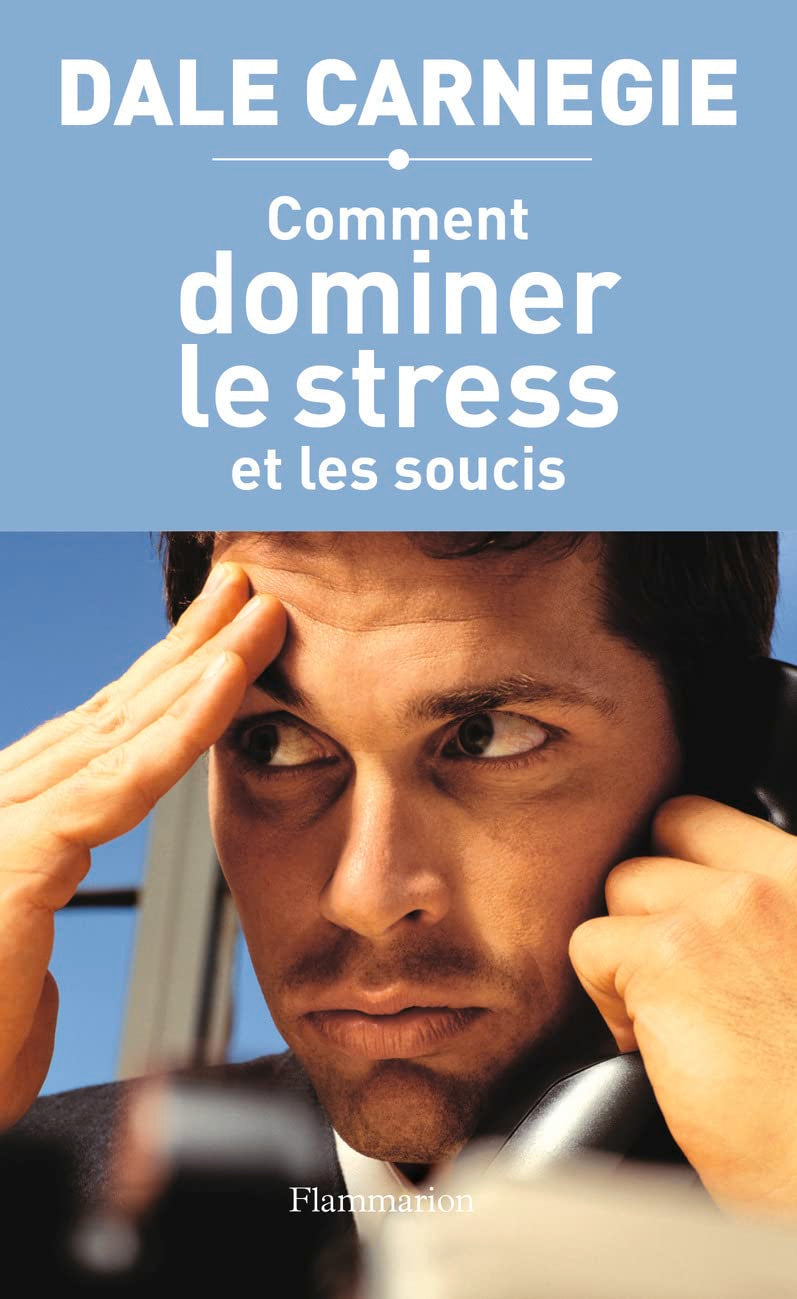 Comment dominer le stress et les soucis 9782080687104